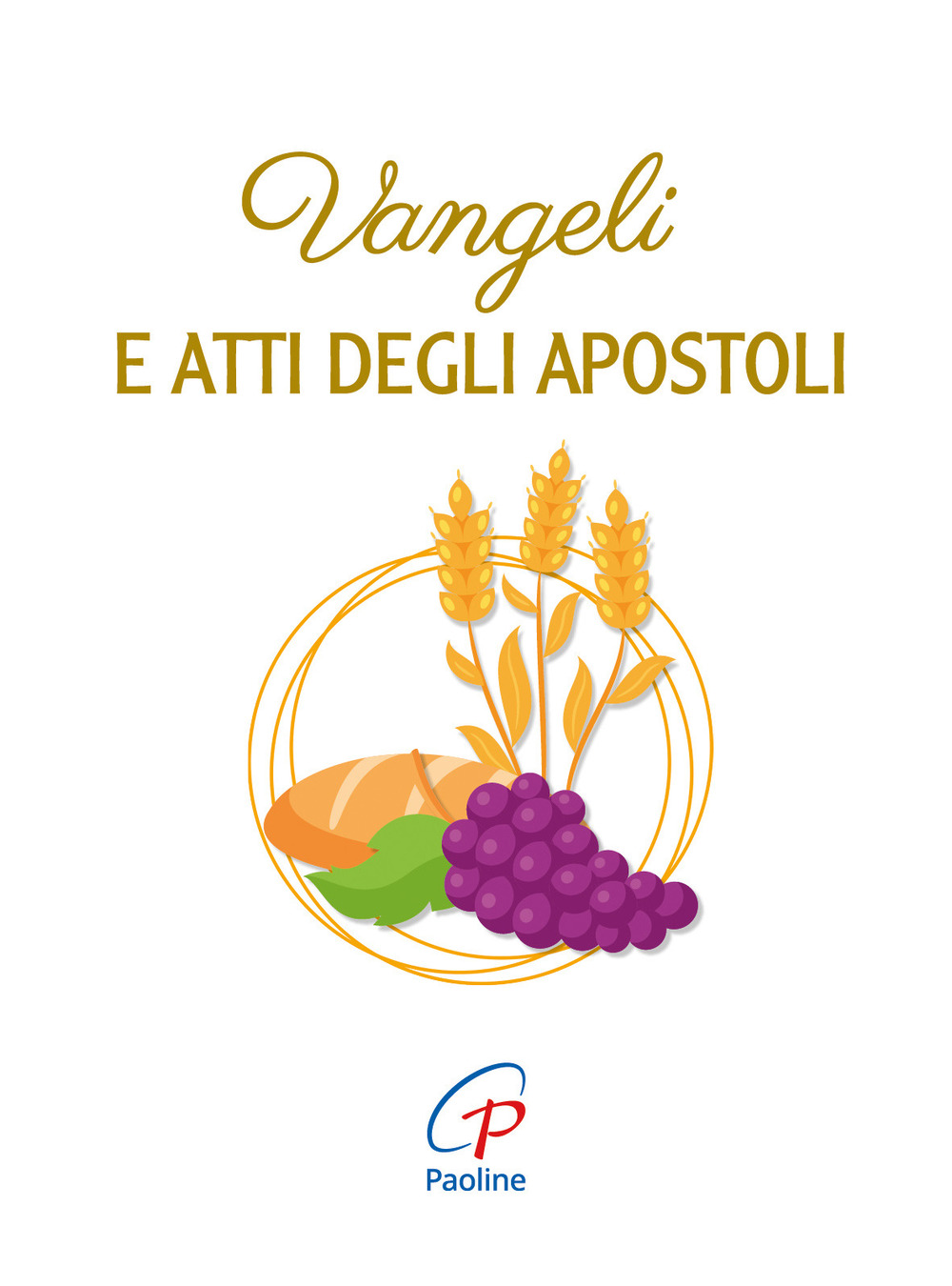 Vangeli e Atti degli Apostoli