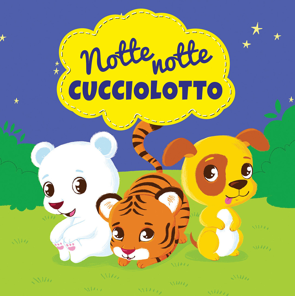Notte notte cucciolotto