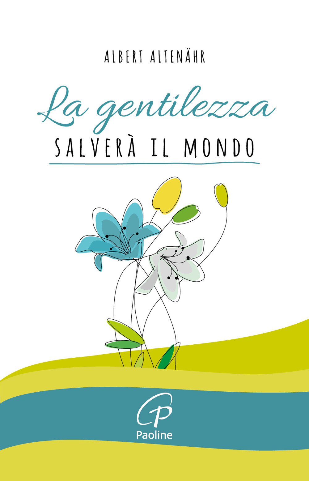 La gentilezza salverà il mondo