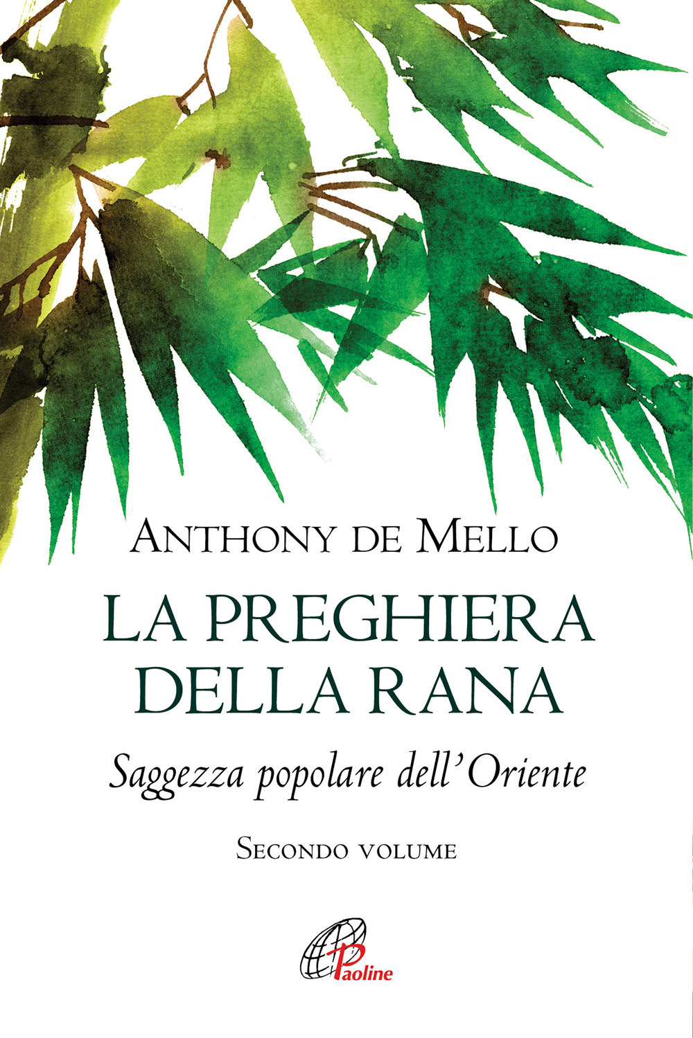 La preghiera della rana. Saggezza popolare dell'Oriente. Vol. 2