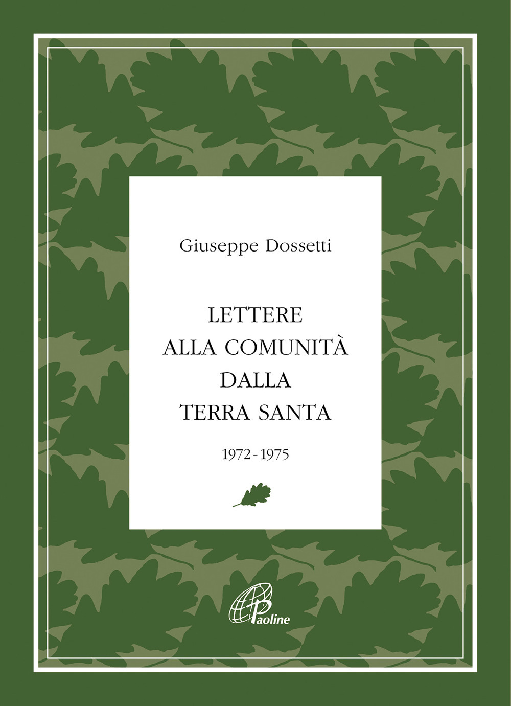 Lettere alla Comunità dalla Terra Santa. 1972-1975