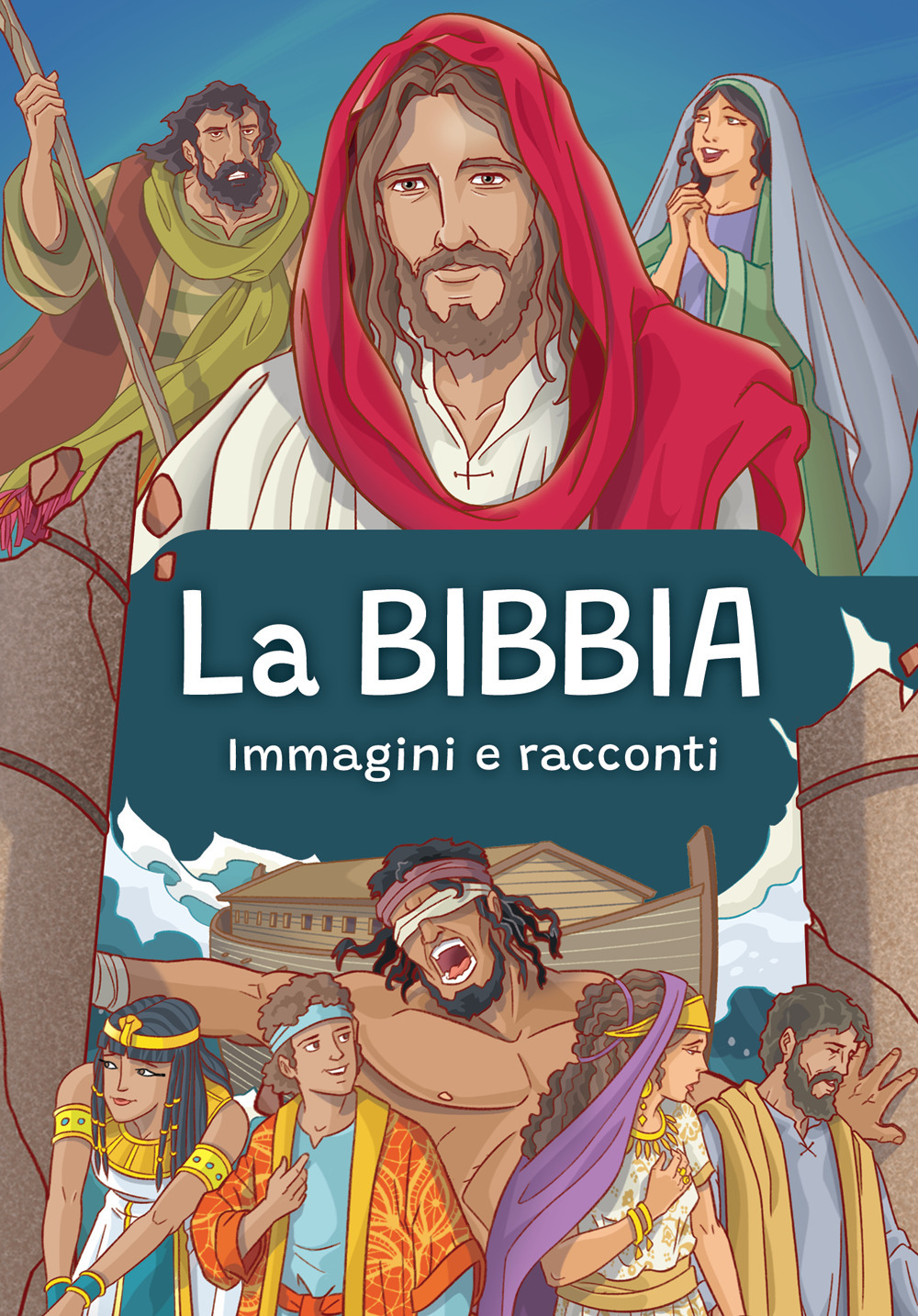 La Bibbia. Immagini e racconti