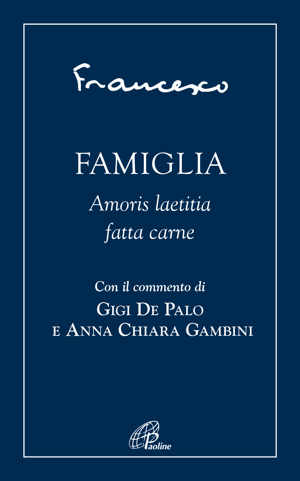 Famiglia. Amoris laetitia fatta carne