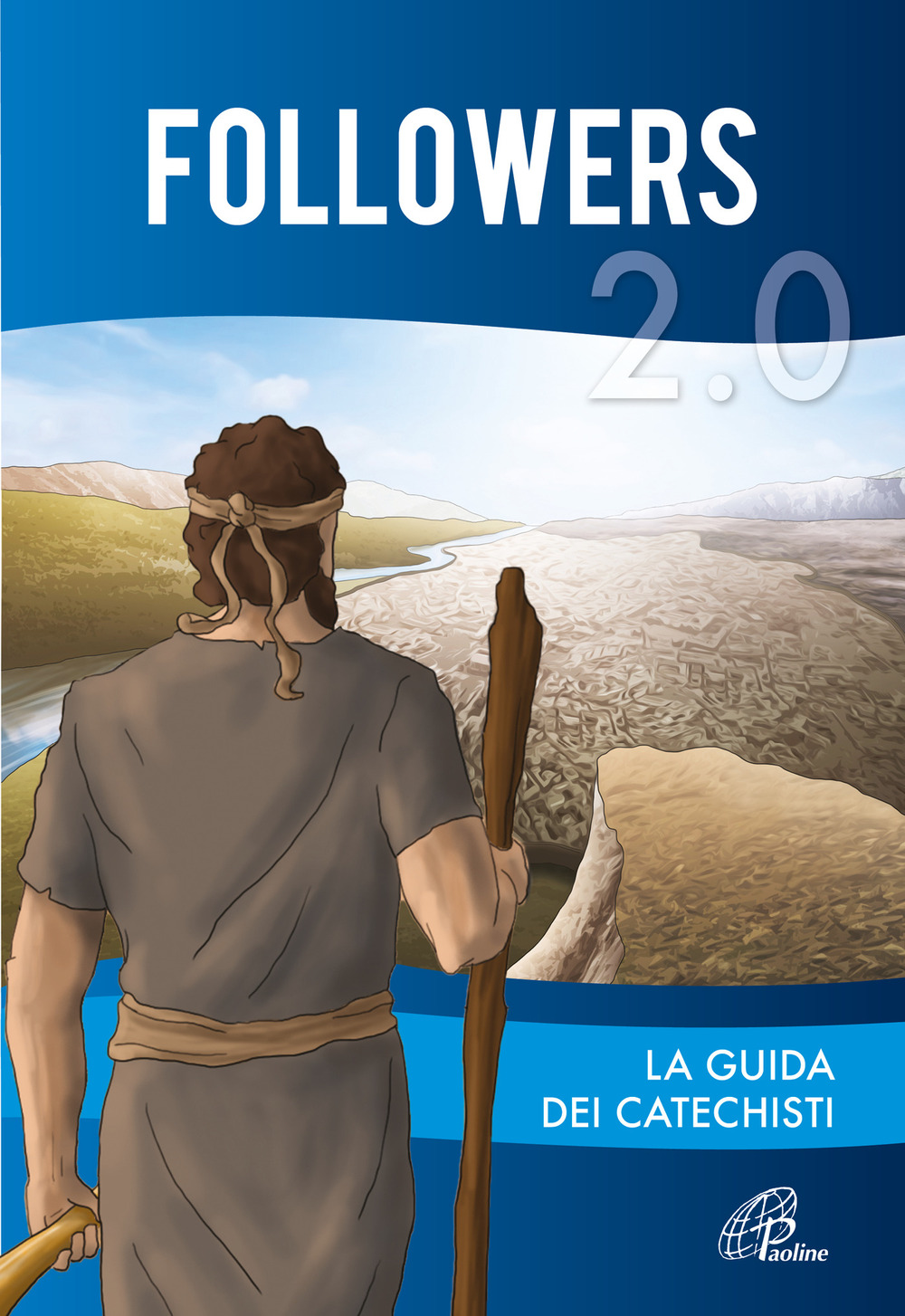 Followers 2.0. Guida dei catechisti