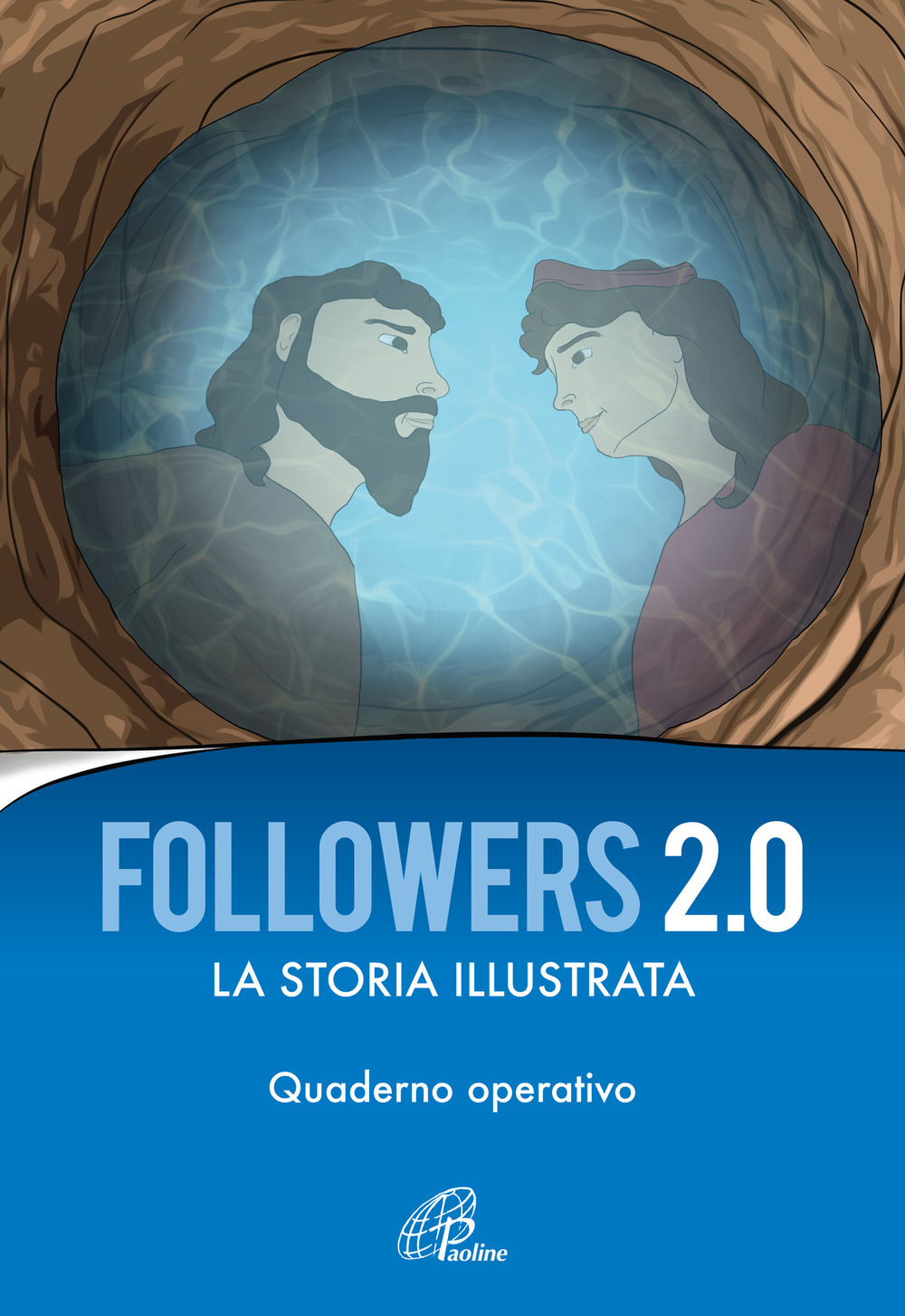 Followers 2.0. La storia illustrata. Quaderno operativo