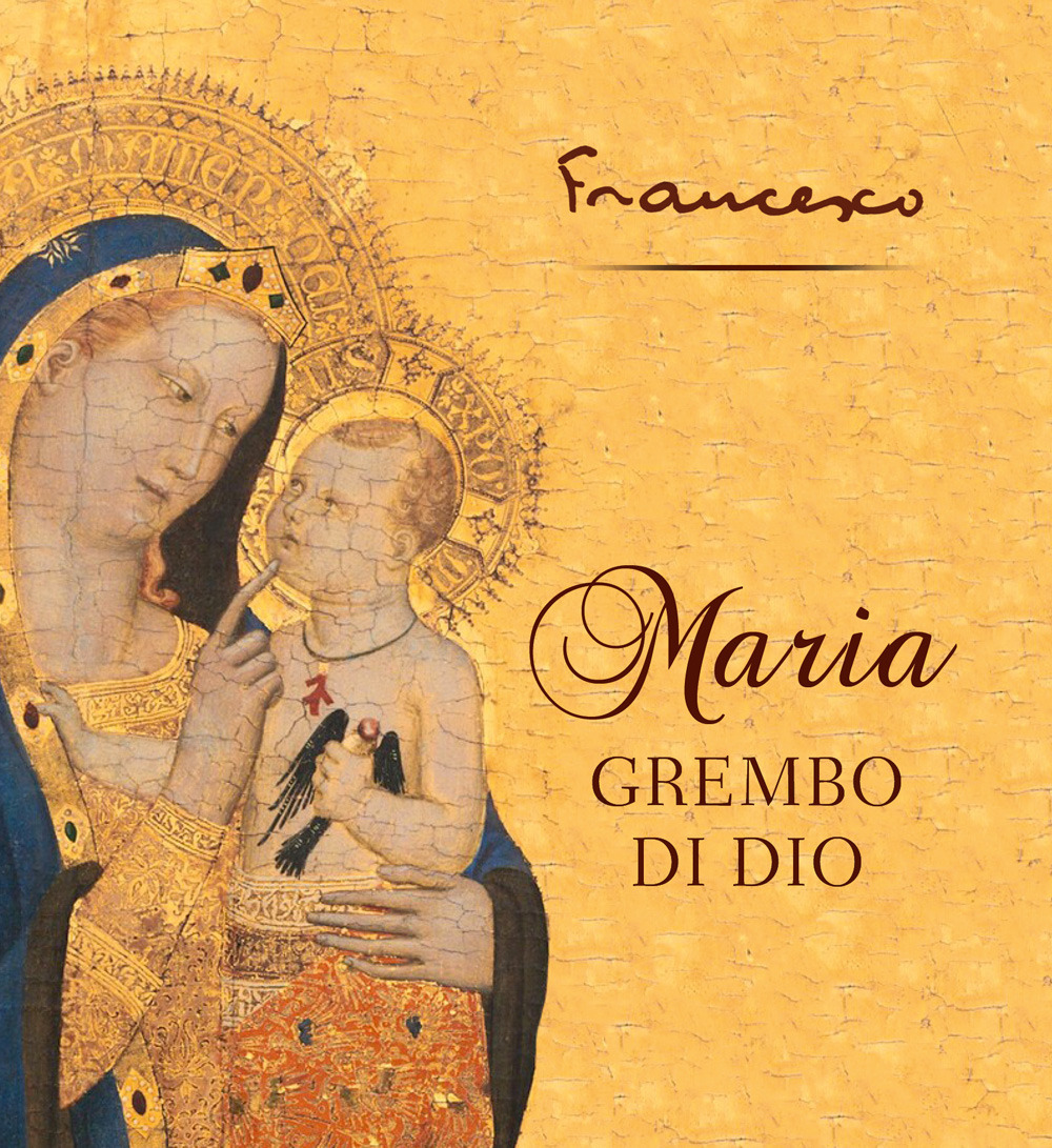 Maria grembo di Dio