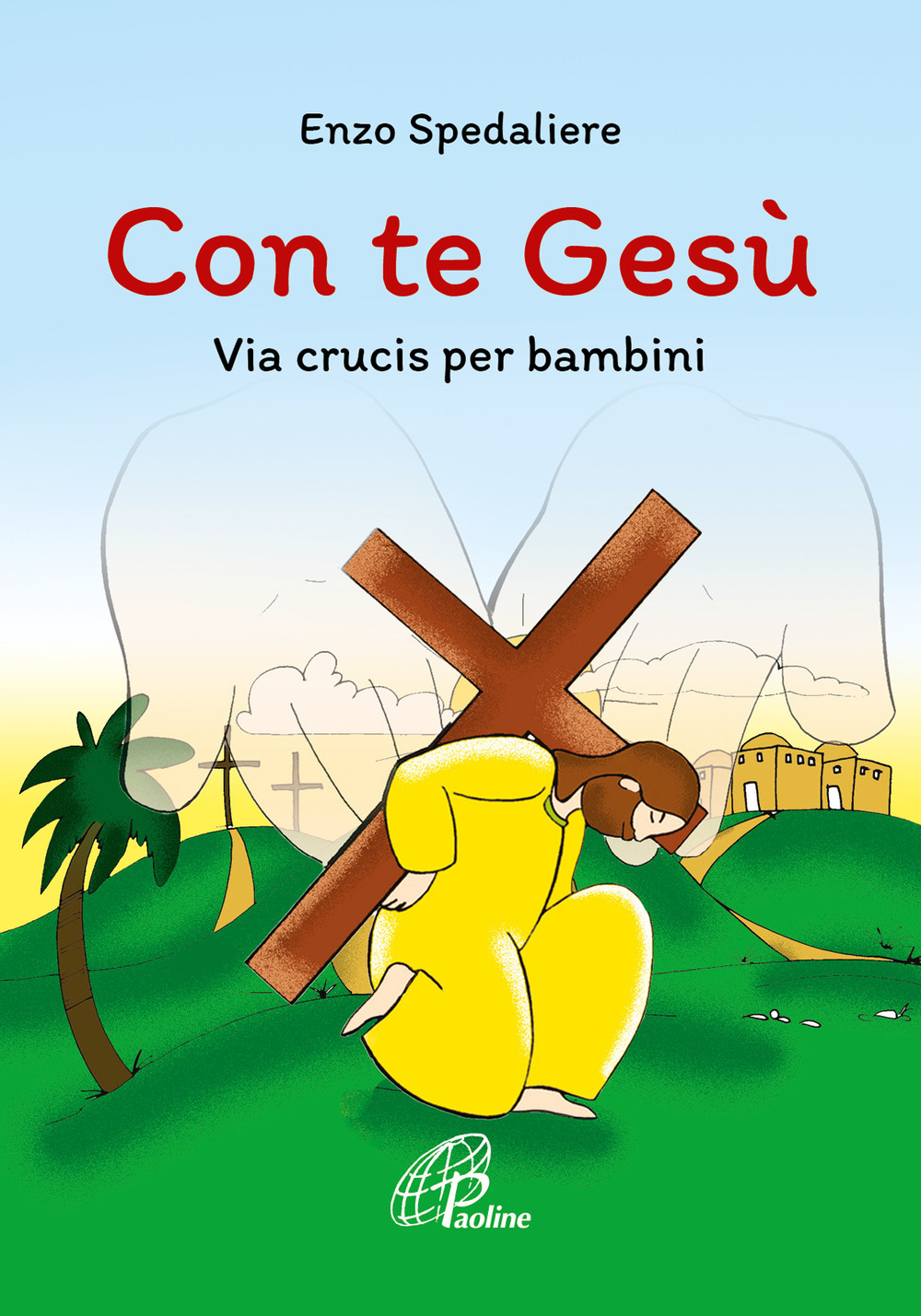 Con te Gesù. Via crucis per bambini