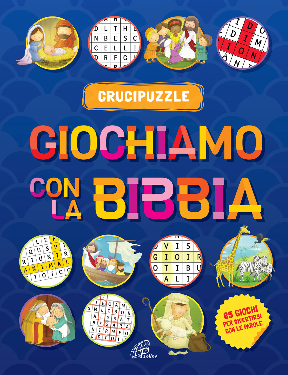 Giochiamo con la Bibbia. Crucipuzzle