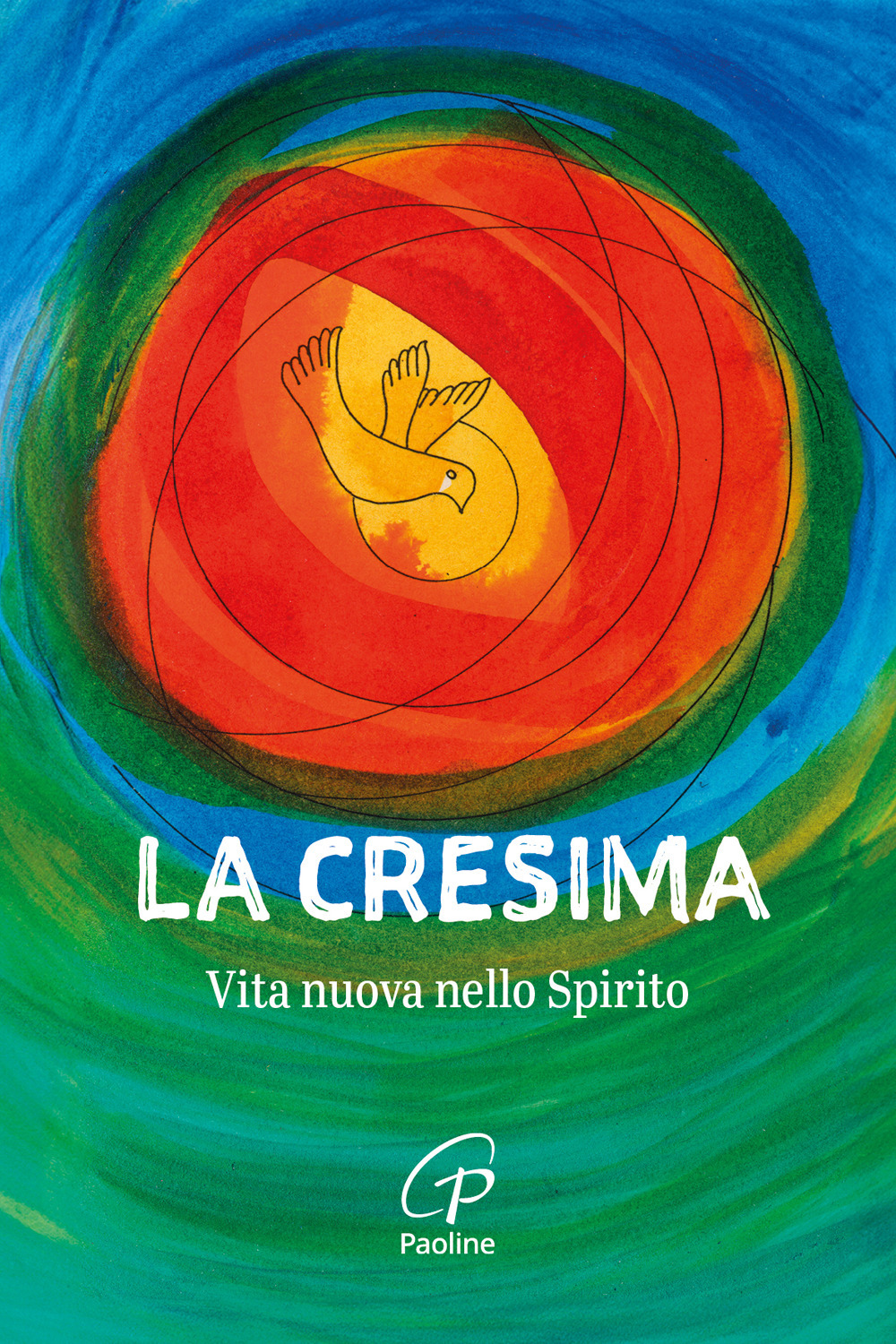 La Cresima. Vita nuova nello Spirito