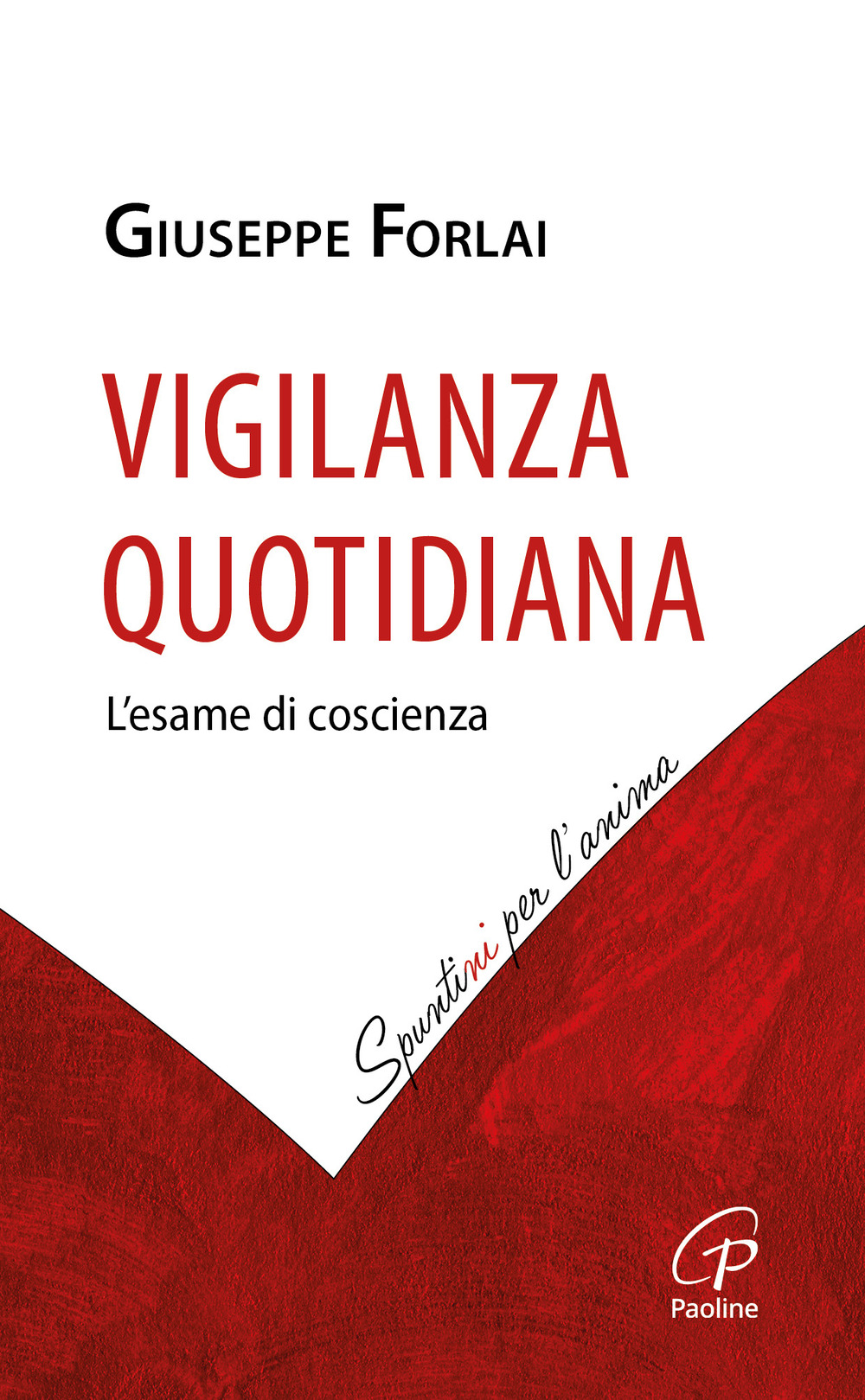 Vigilanza quotidiana. L’esame di coscienza