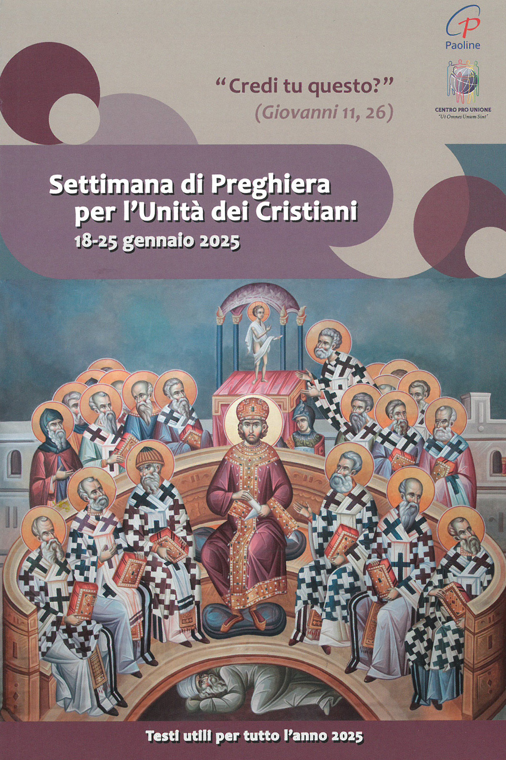 Settimana di preghiera per l’unità dei cristiani 18-25 gennaio 2025. «Credi tu questo?» (Giovanni 11,26)