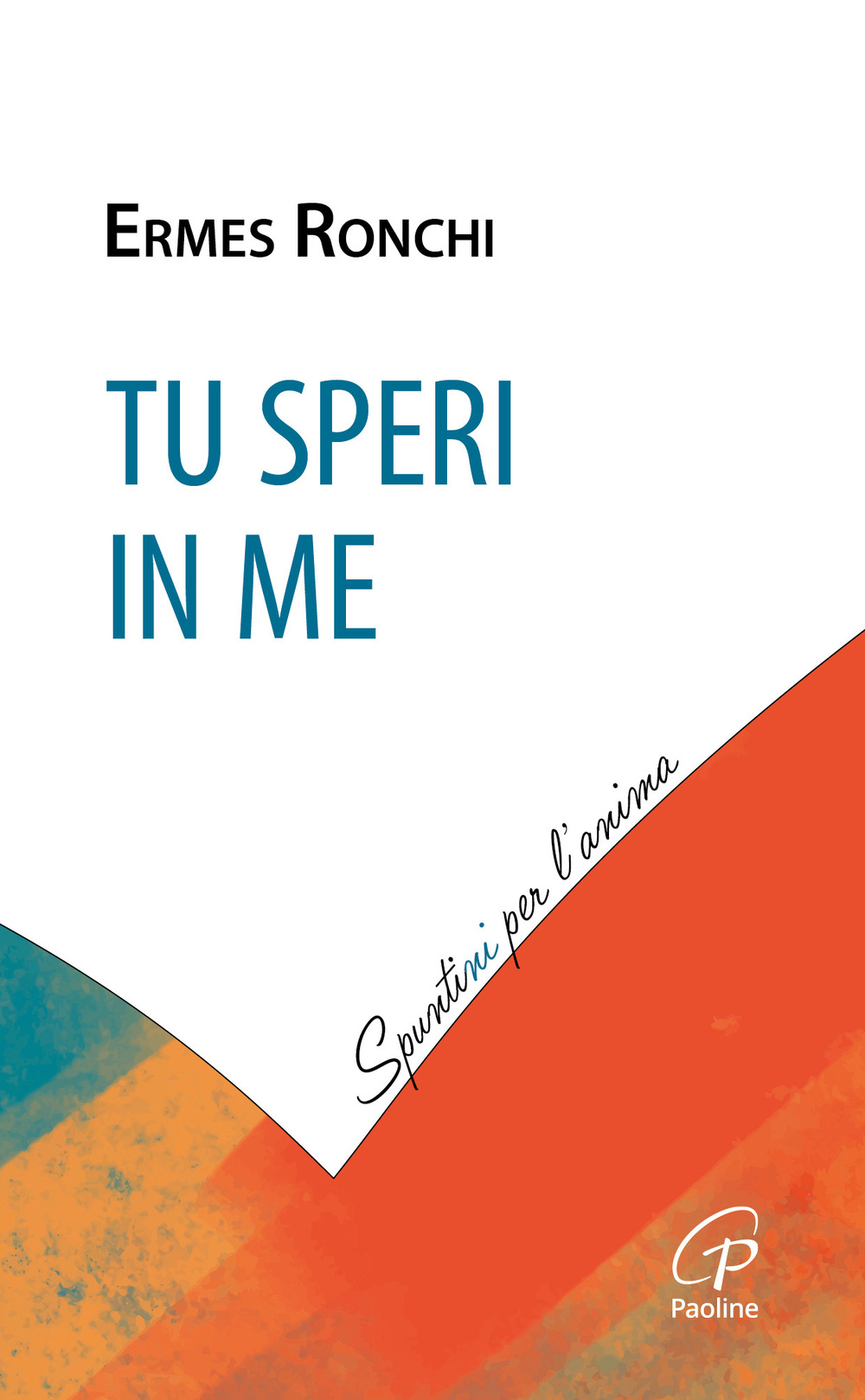 Tu speri in me