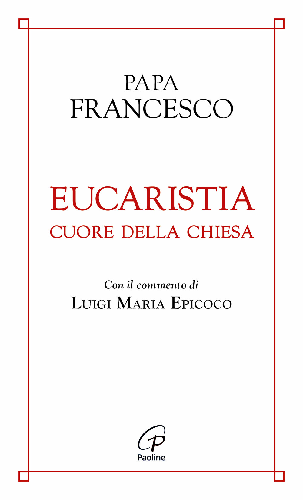 Eucaristia cuore della chiesa