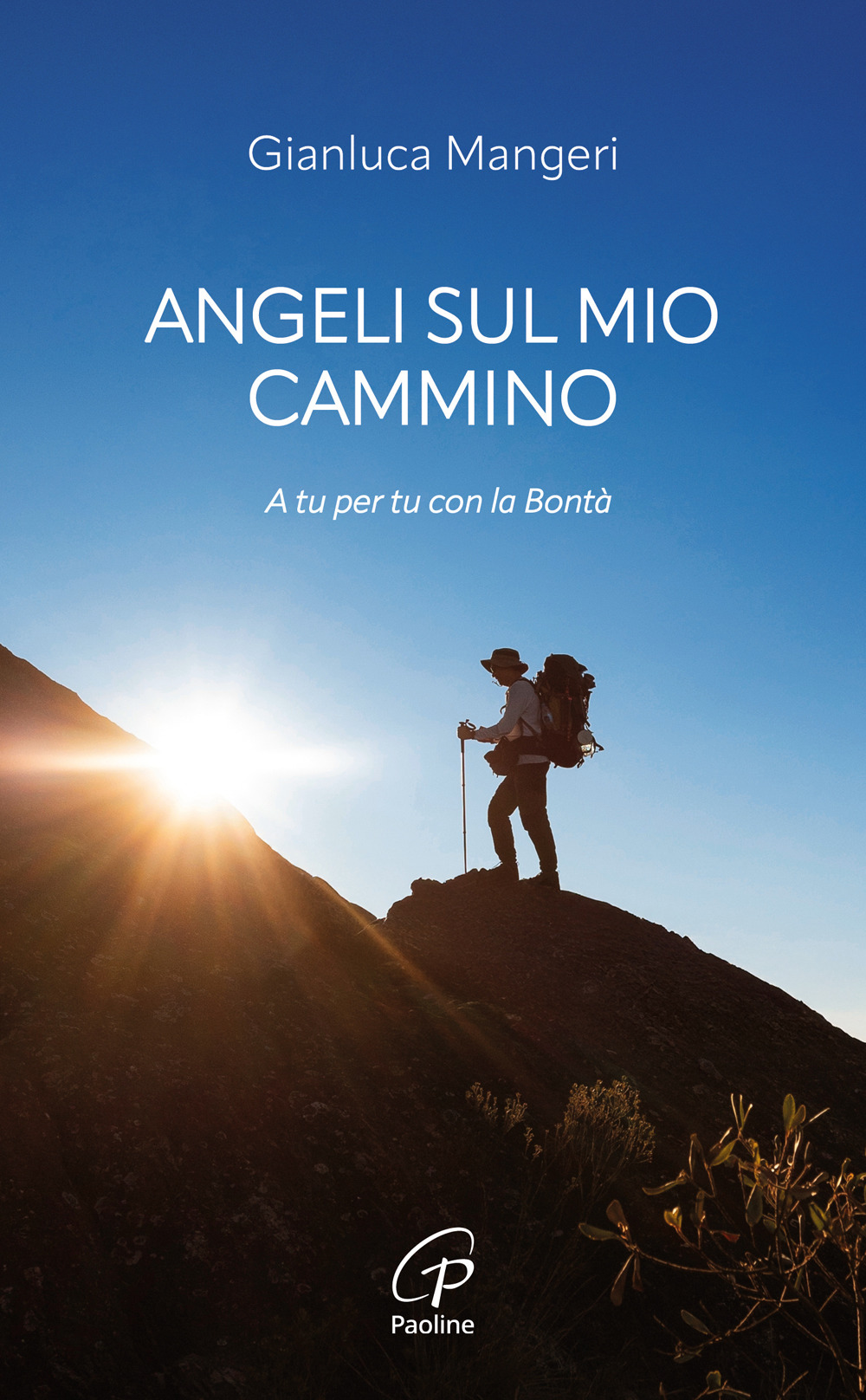 Angeli sul mio cammino. A tu per tu con la bontà