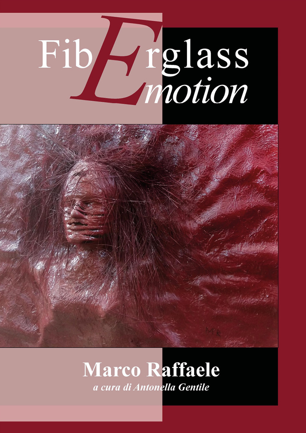 Fiberglass emotion. Marco Raffaele