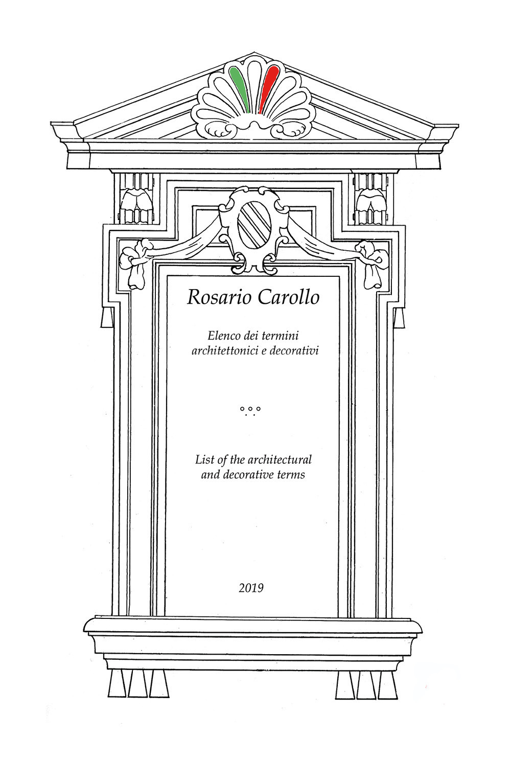 Elenco dei termini architettonici e decorativi. Ediz. italiana e inglese