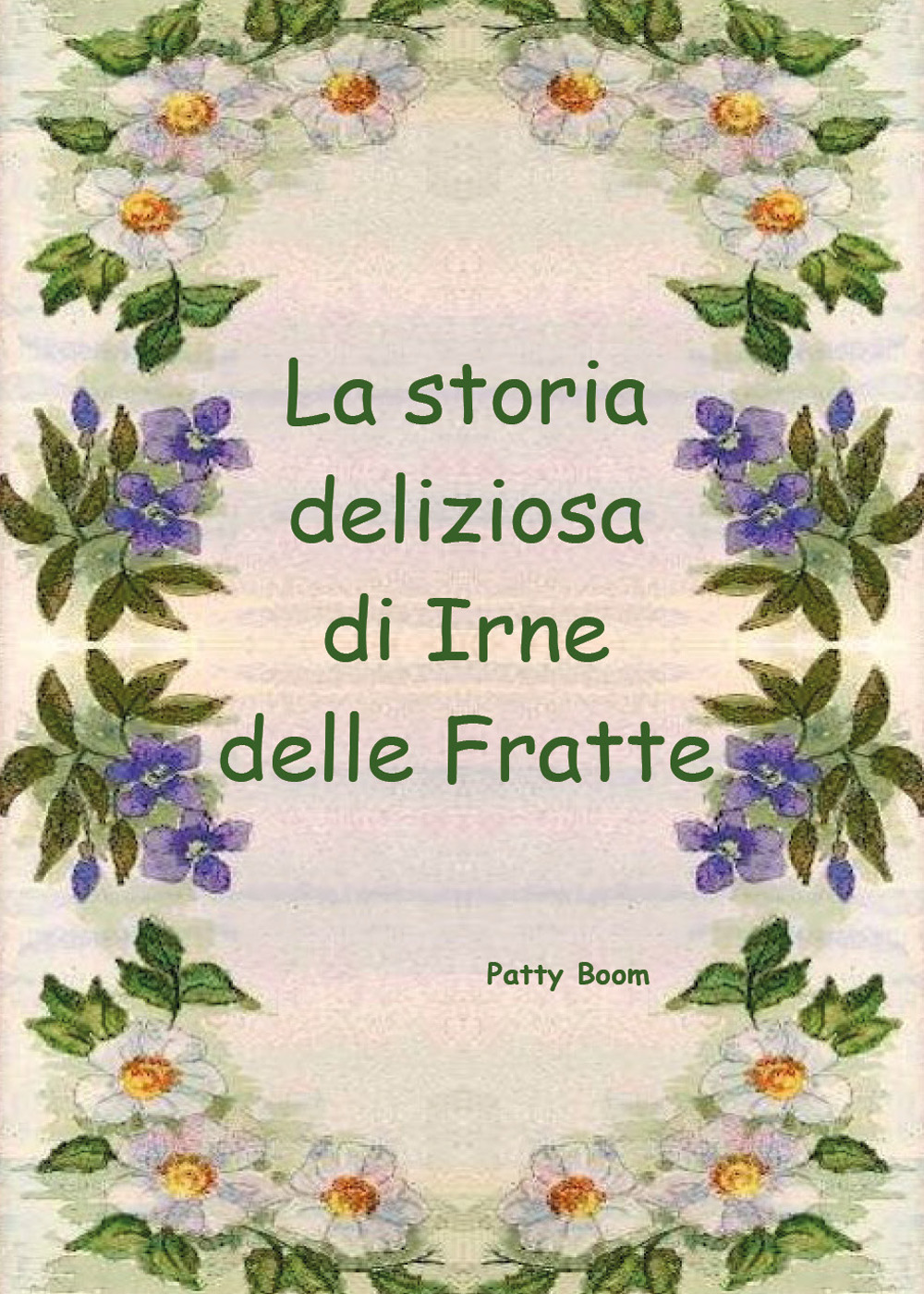 La storia deliziosa di Irne delle Fratte