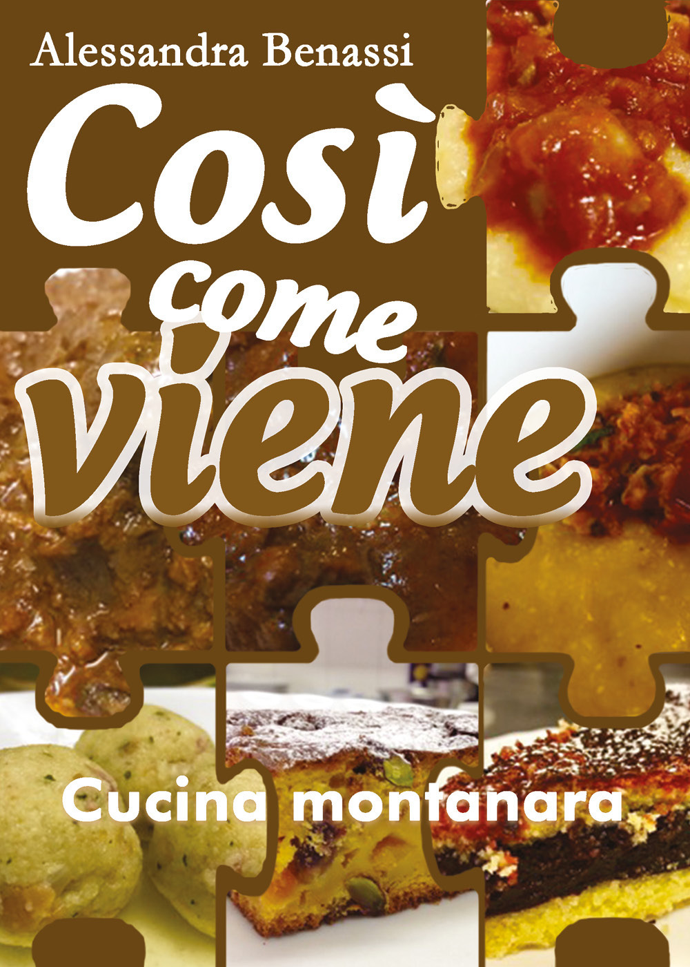 Cucina montanara. Così come viene