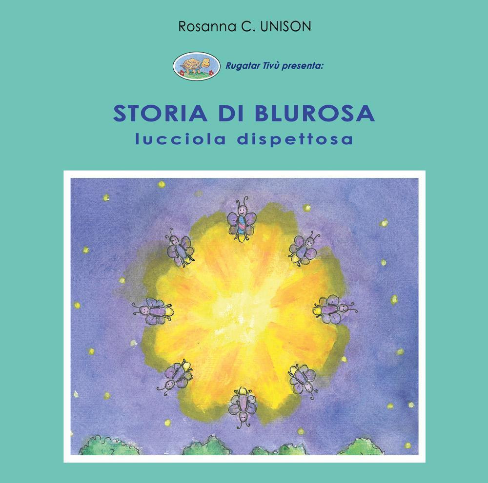 Storia di Blurosa, lucciola dispettosa