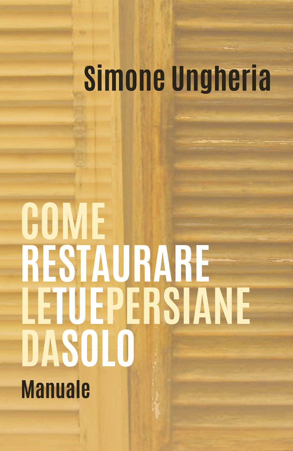 Come restaurare le tue persiane da solo. Manuale