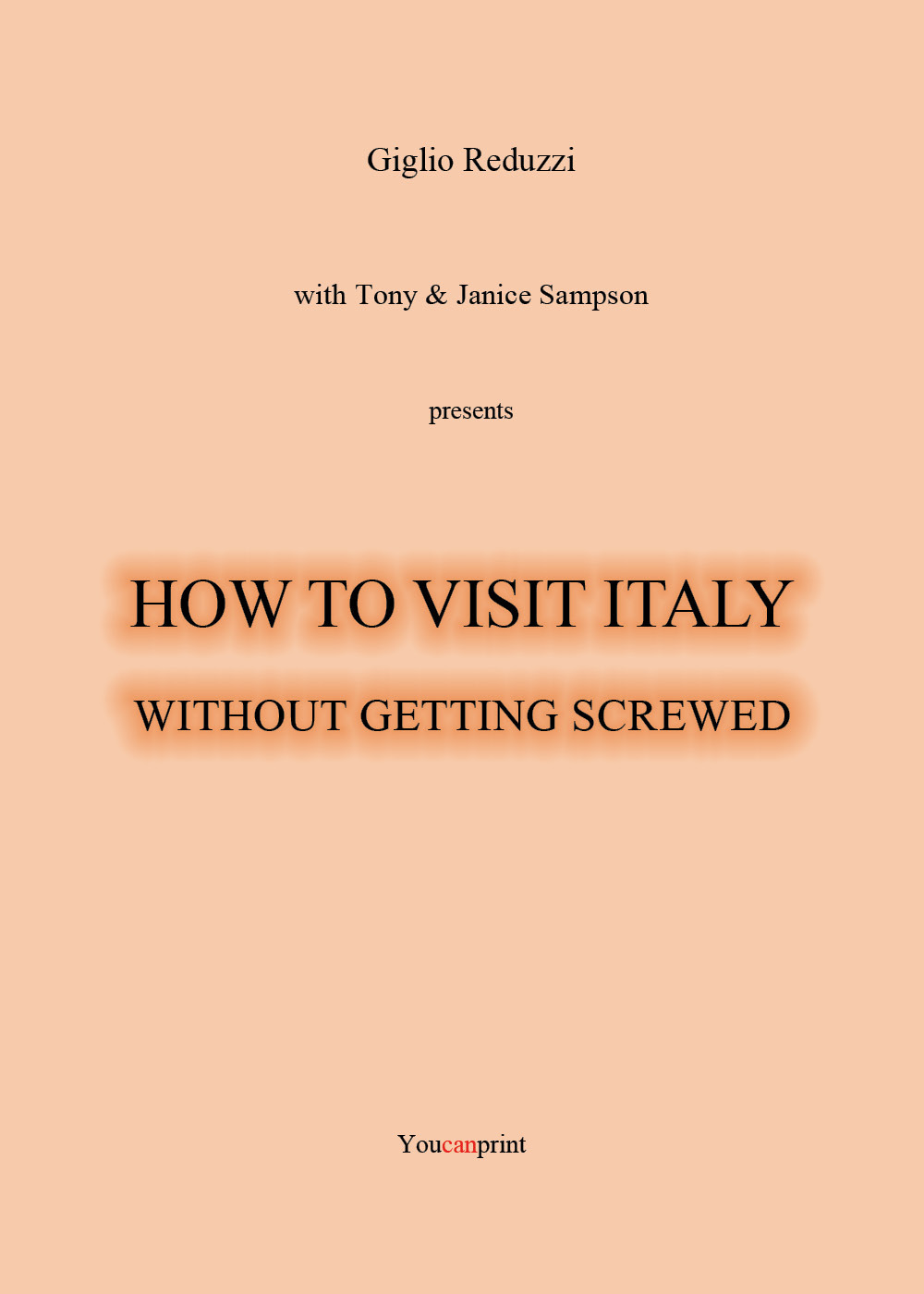 How to visit Italy... Without getting screwed