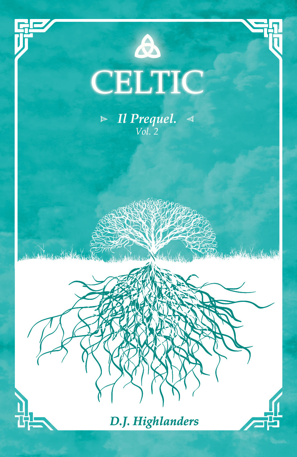 Celtic. The prequel. Ediz. italiana. Vol. 2