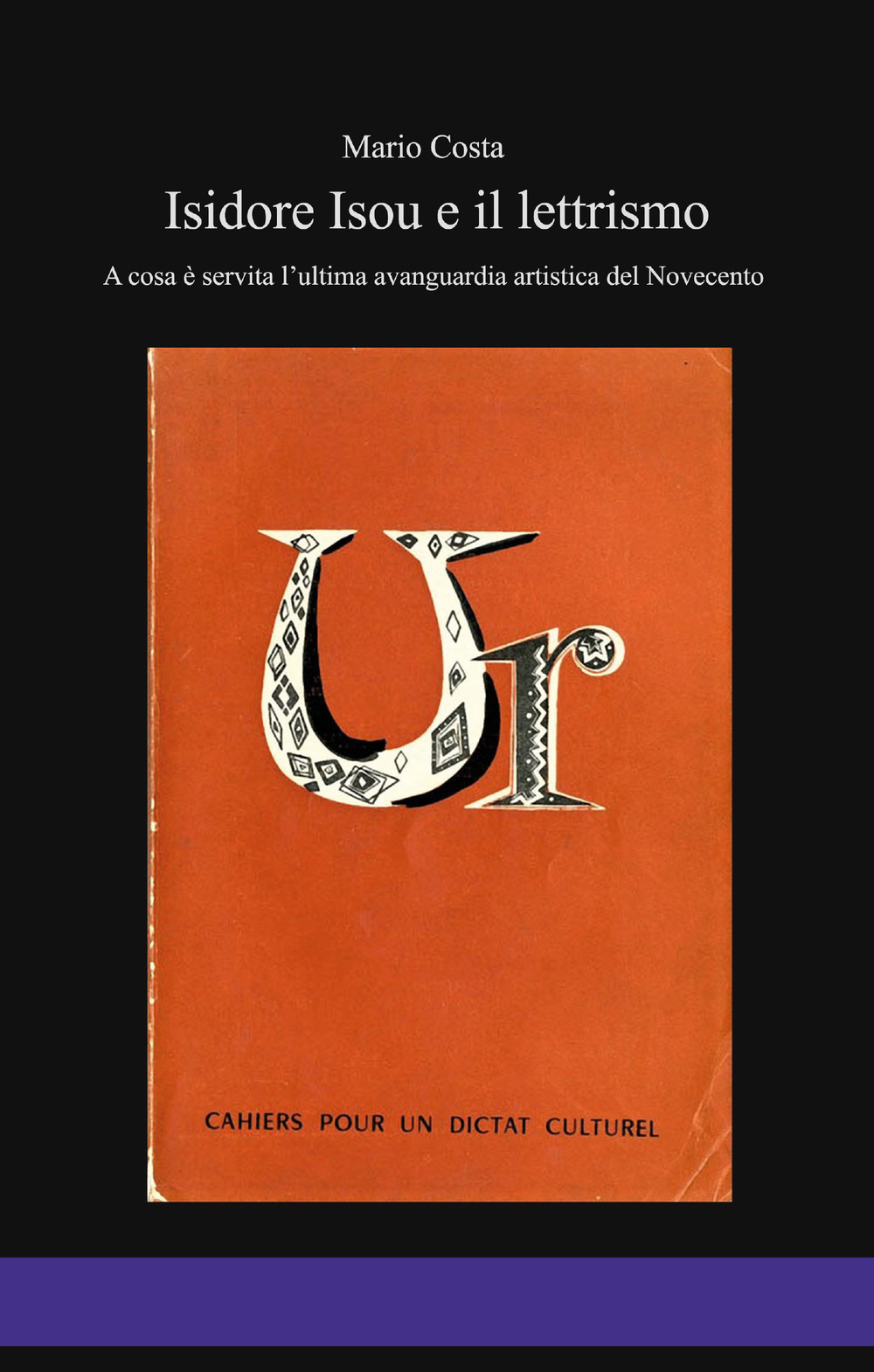 Isidore Isou e il lettrismo. A cosa è servita l'ultima avanguardia artistica del Novecento