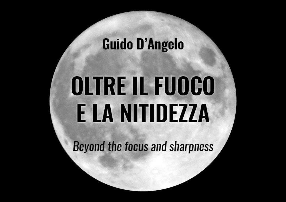 Oltre il fuoco e la nitidezza. Ediz. italiana e inglese