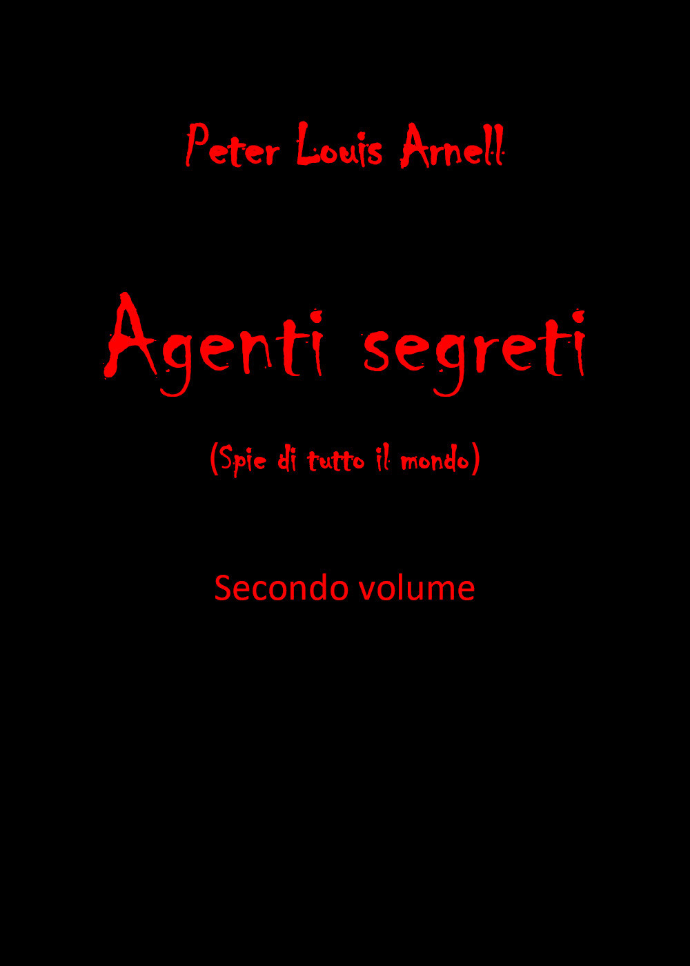 Agenti segreti (spie di tutto il mondo). Vol. 2