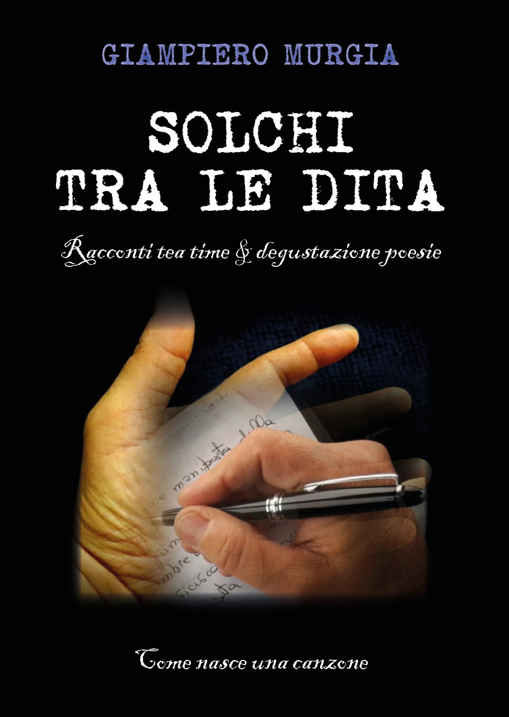 Solchi tra le dita. Racconti tea time & degustazione poesie