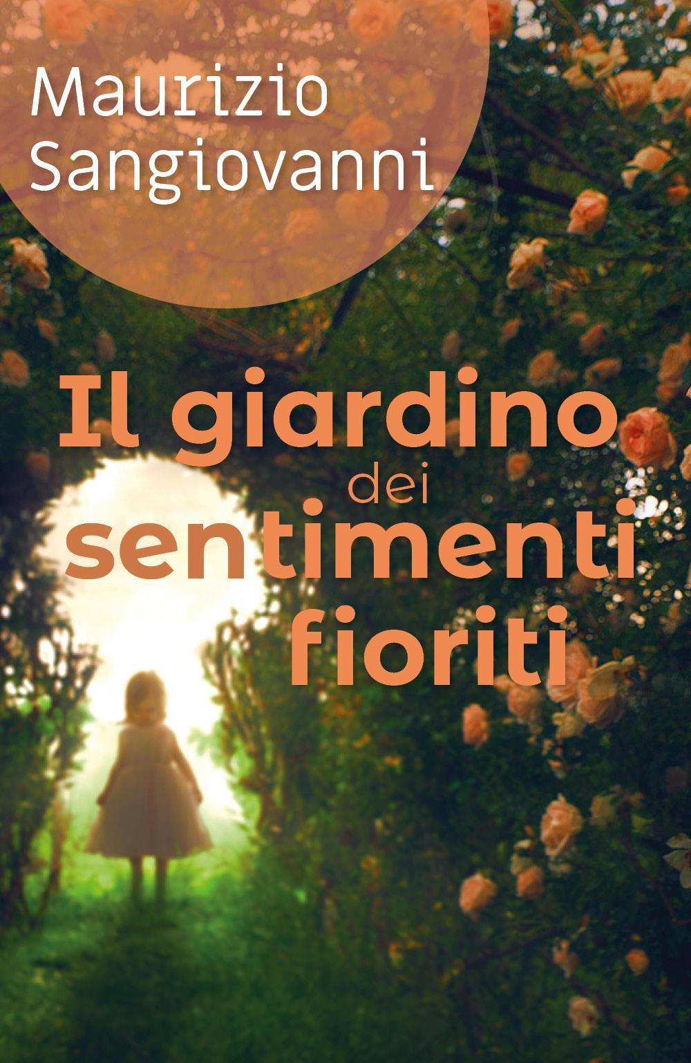 Il giardino dei sentimenti fioriti
