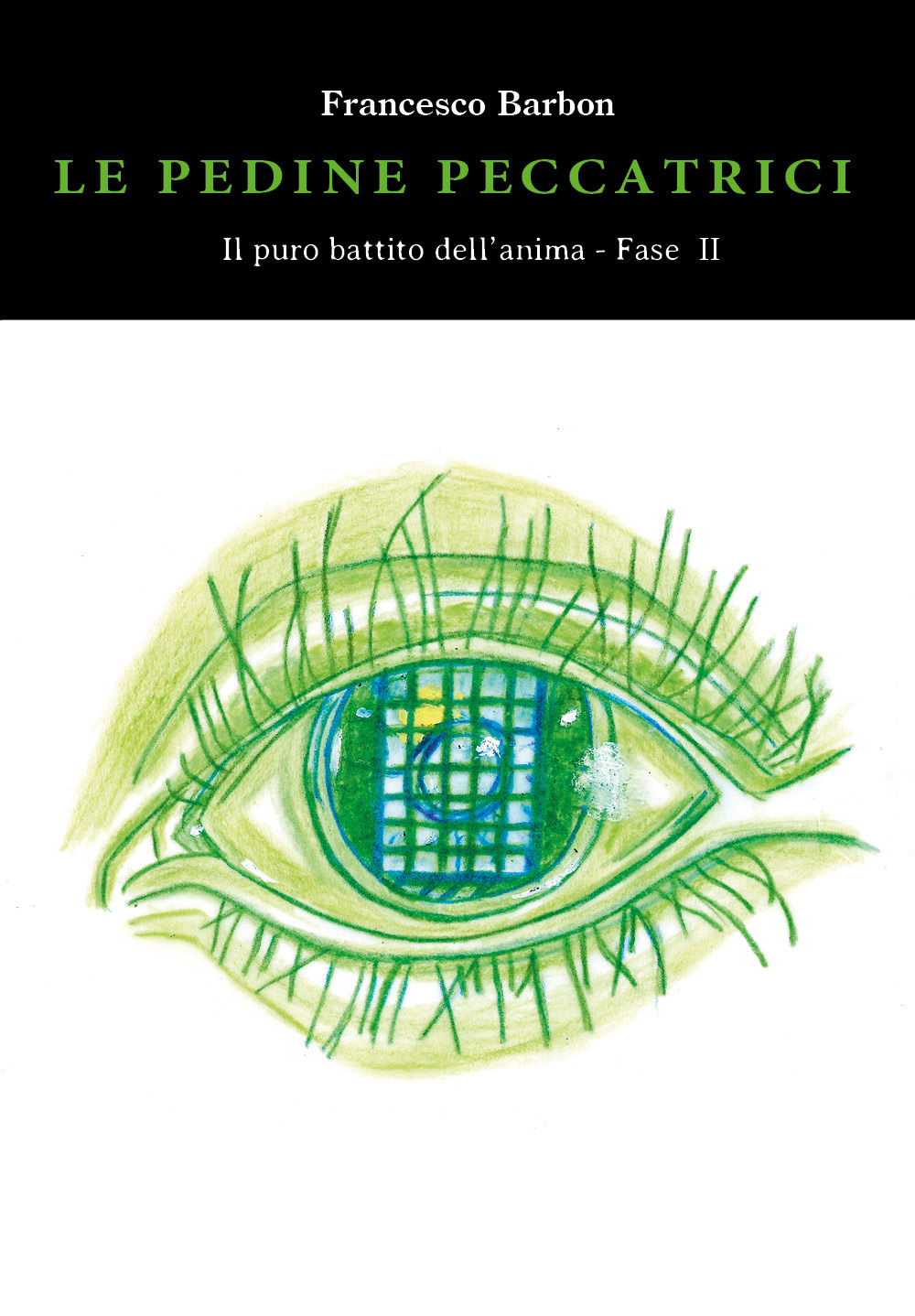 Le pedine peccatrici. Il puro battito dell'anima. Vol. 2