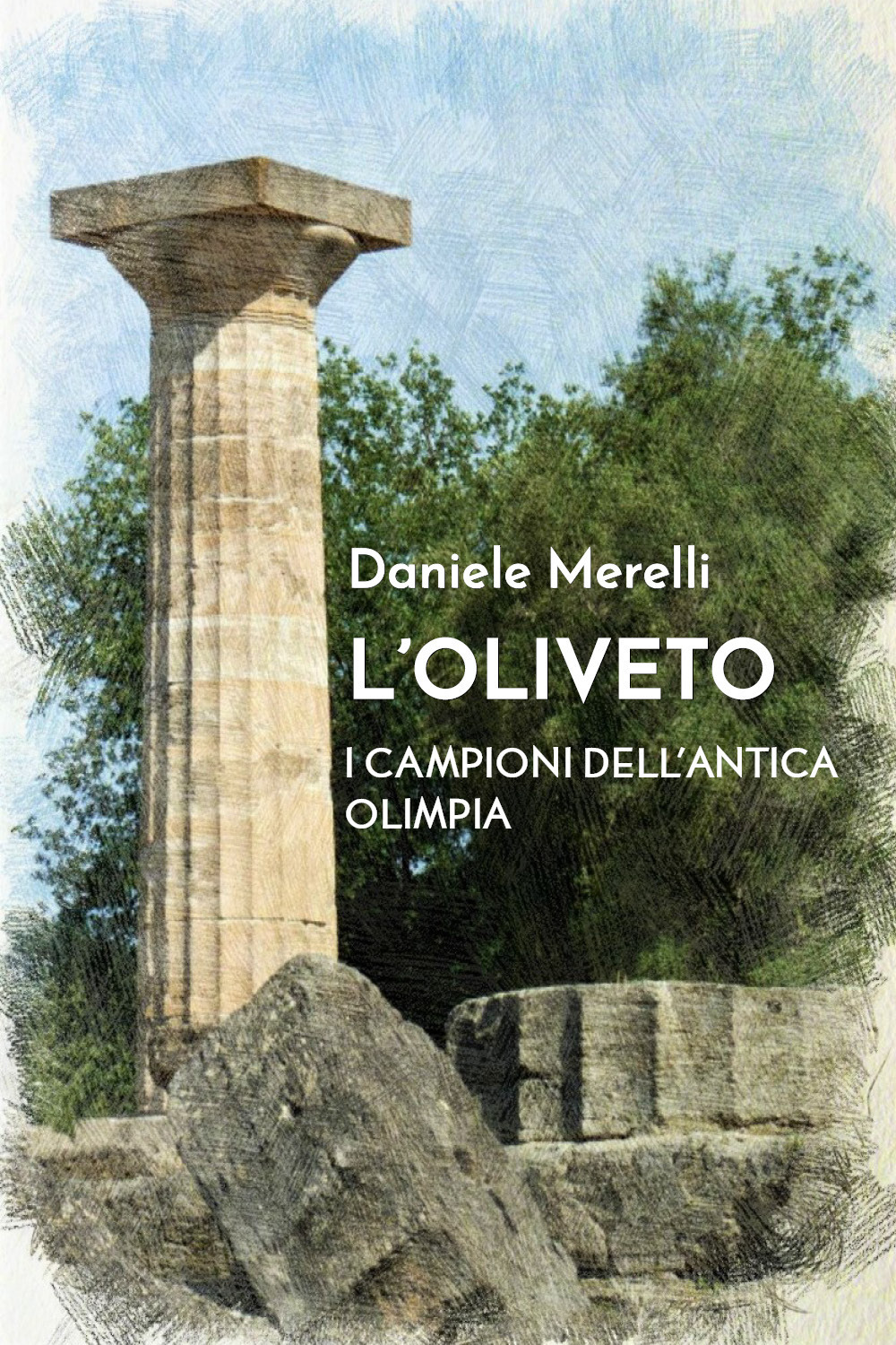 L'oliveto. I campioni dell'antica Olimpia