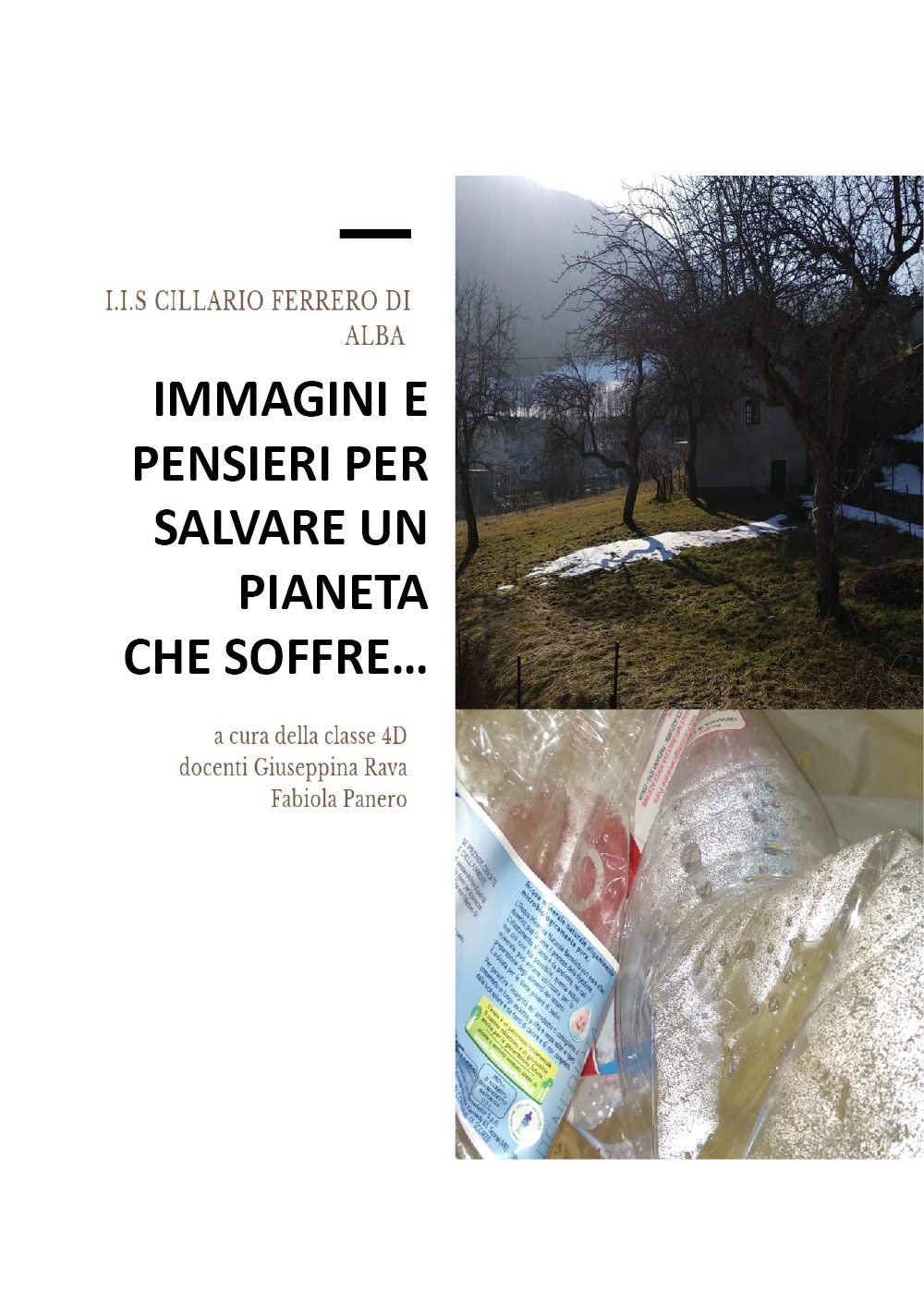 Immagini e pensieri per salvare un pianeta che soffre...
