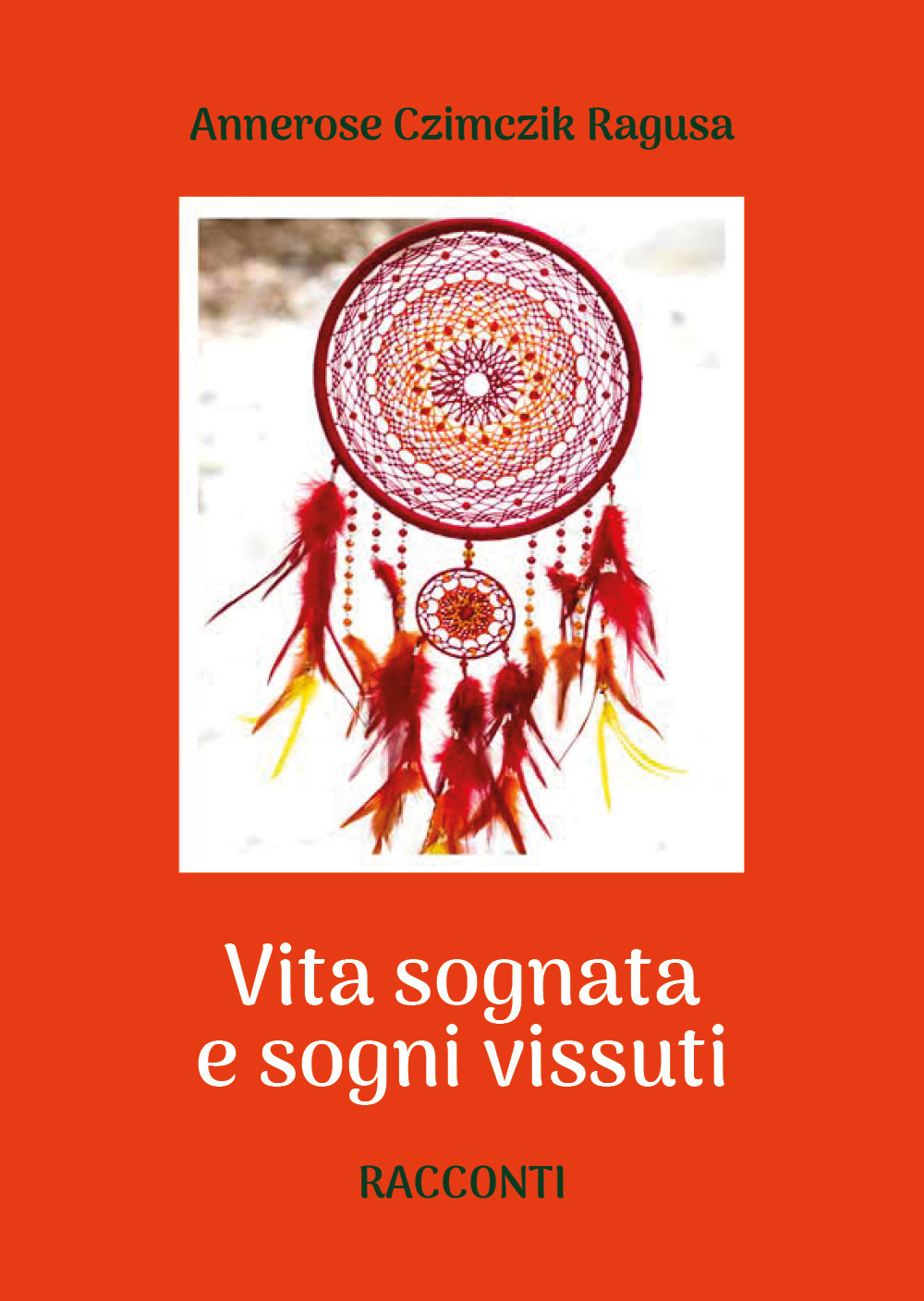 Vita sognata e sogni vissuti