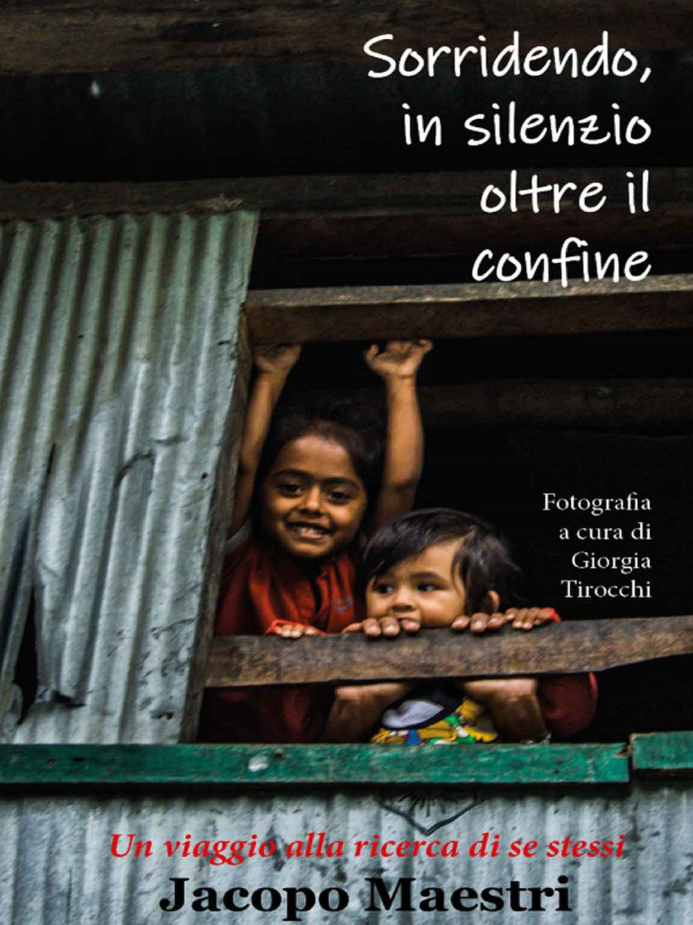Sorridendo, in silenzio oltre il confine