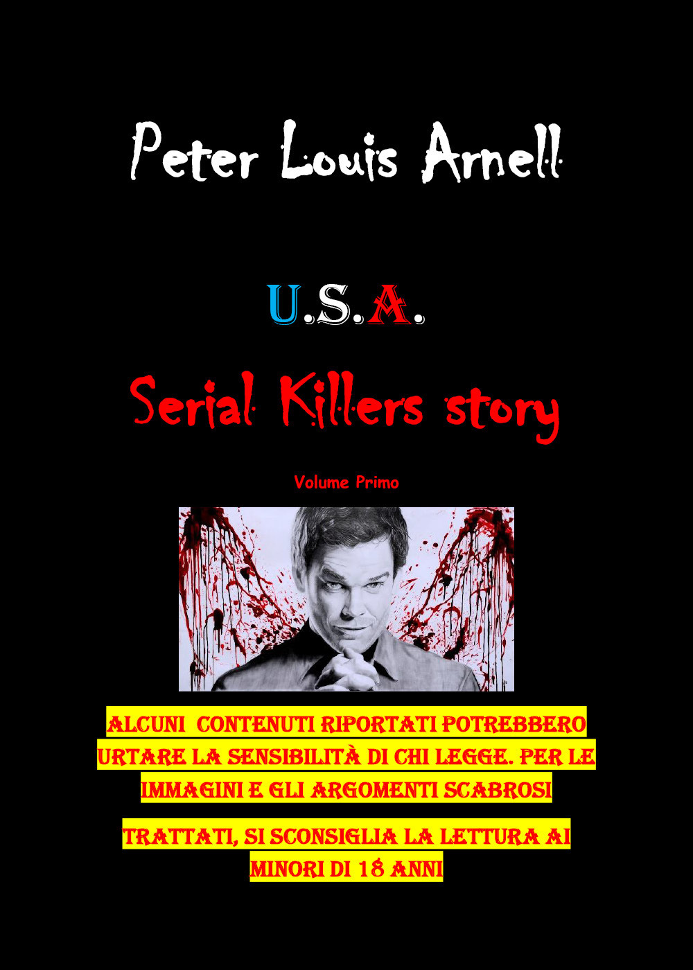 U.S.A. Serial killers story. Ediz. italiana. Vol. 1
