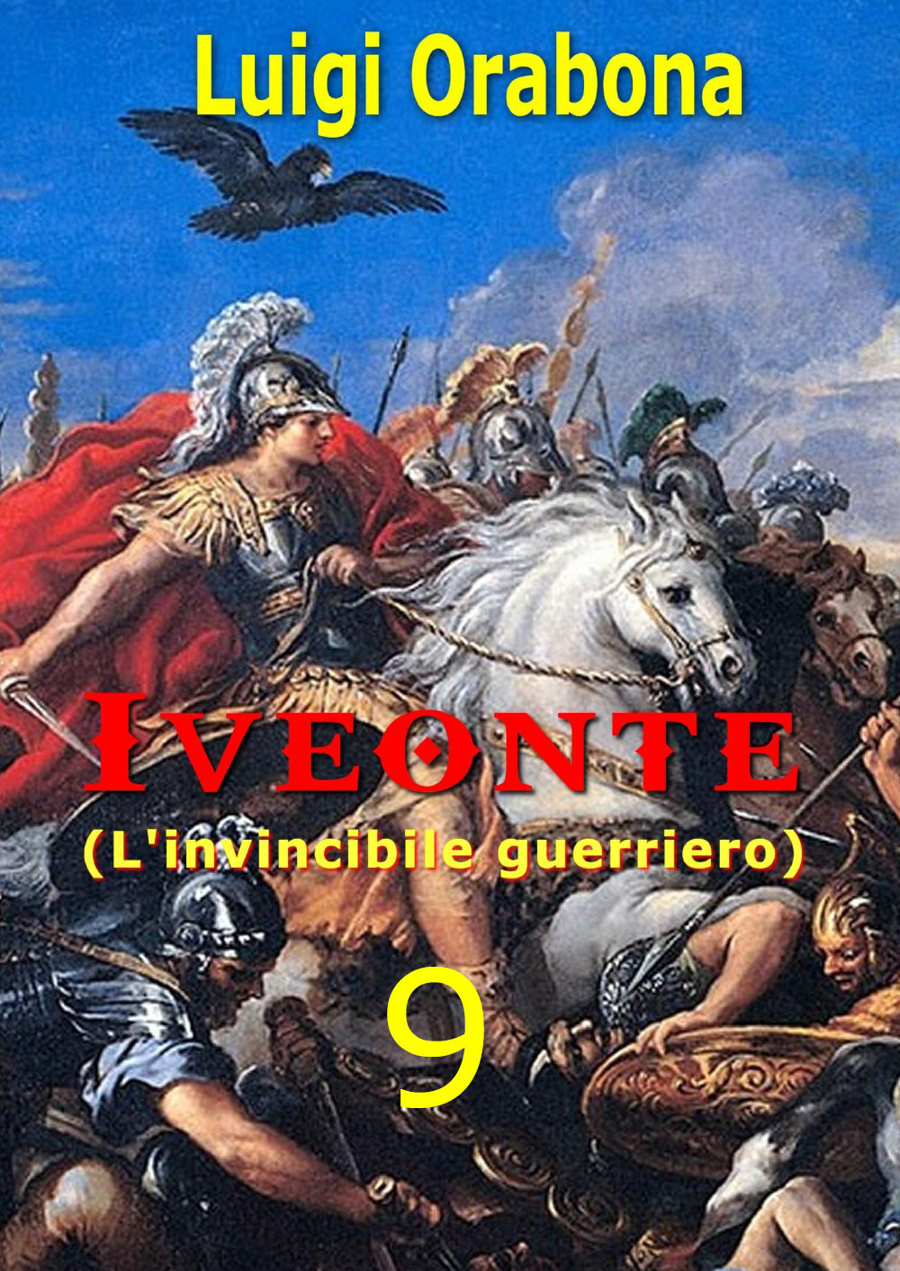 Iveonte (l'invincibile guerriero). Vol. 9