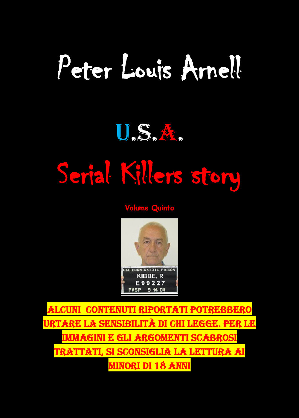 U.S.A. Serial killers story. Ediz. italiana. Vol. 5