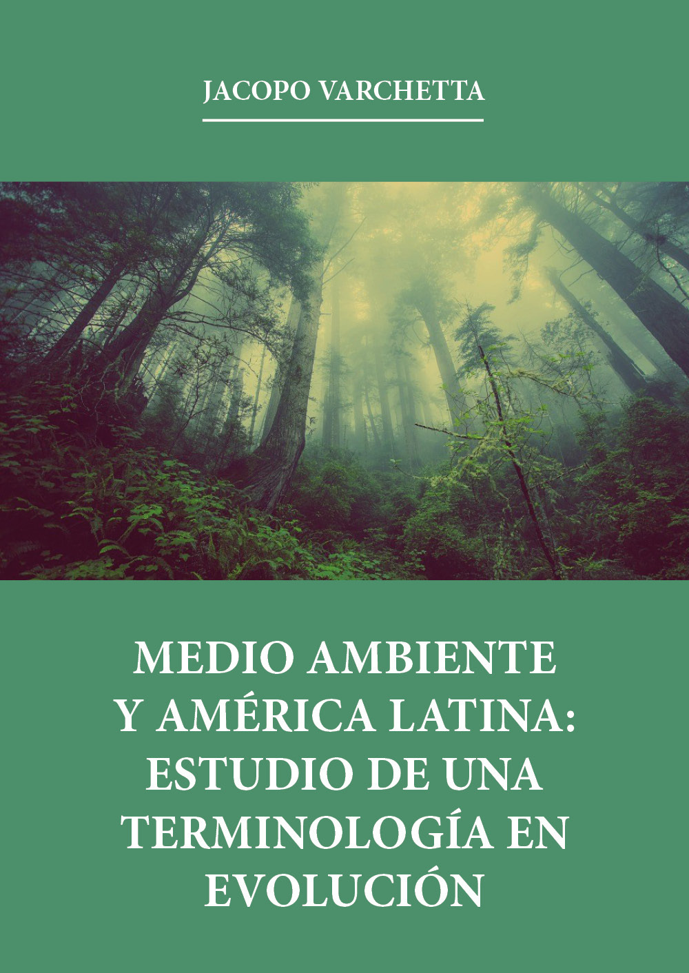 Medio ambiente y América latina: estudio de una terminología en evolución