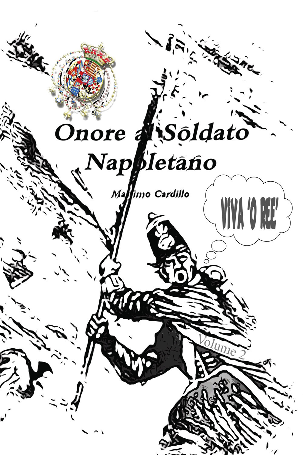 Onore al soldato napoletano. Vol. 2
