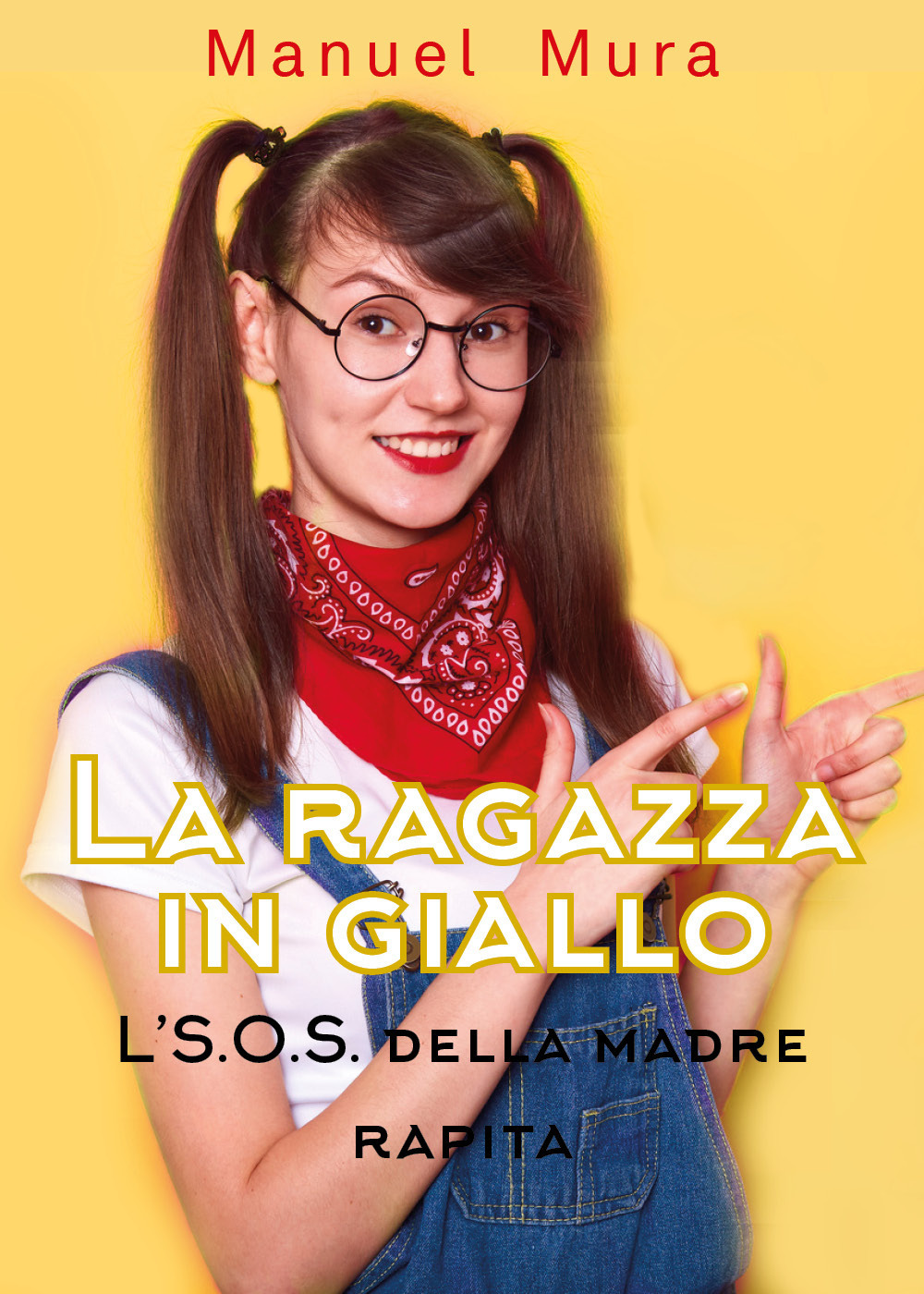 L'S.O.S. della madre rapita. La ragazza in giallo