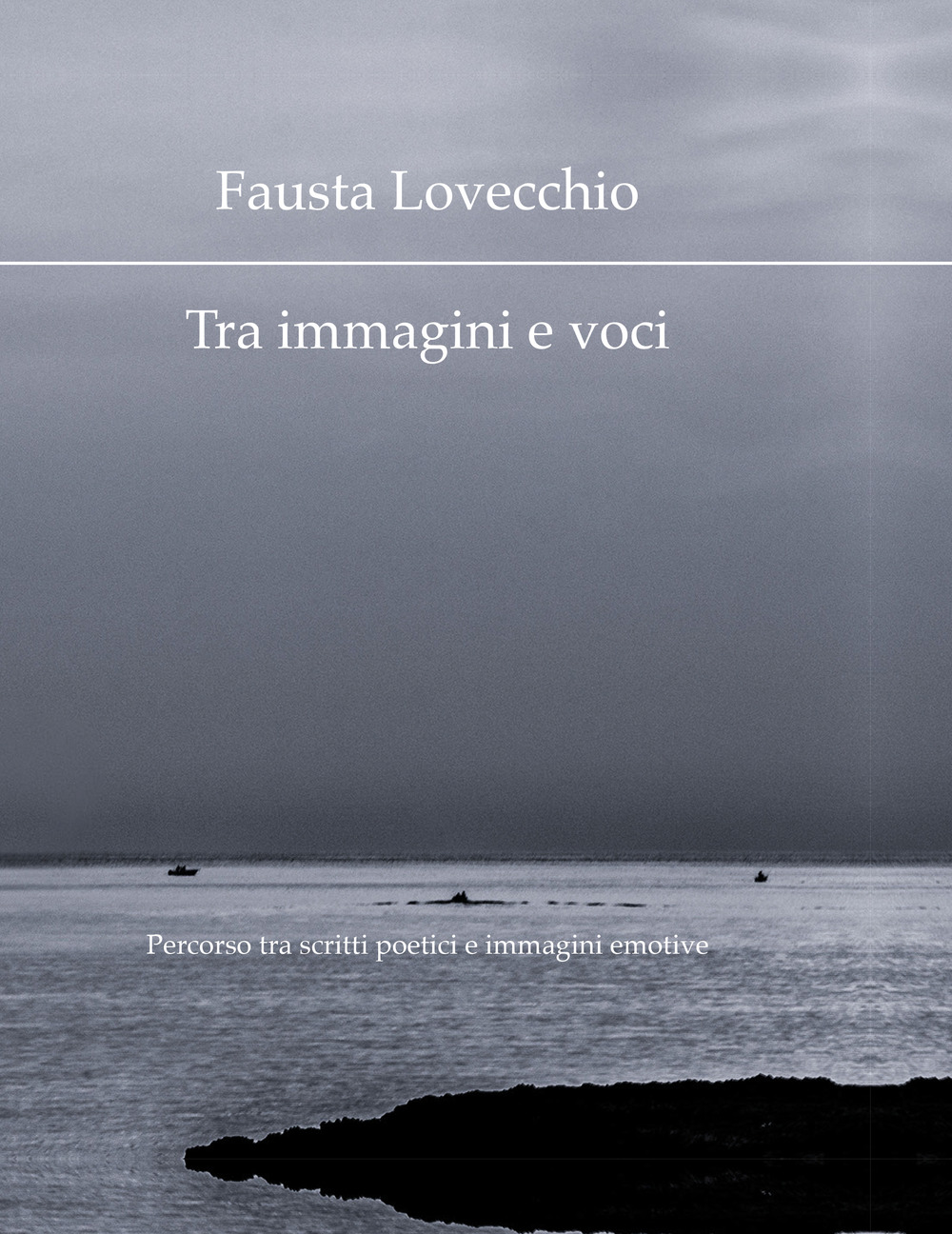 Tra immagini e voci. Percorso tra scritti poetici e immagini emotive