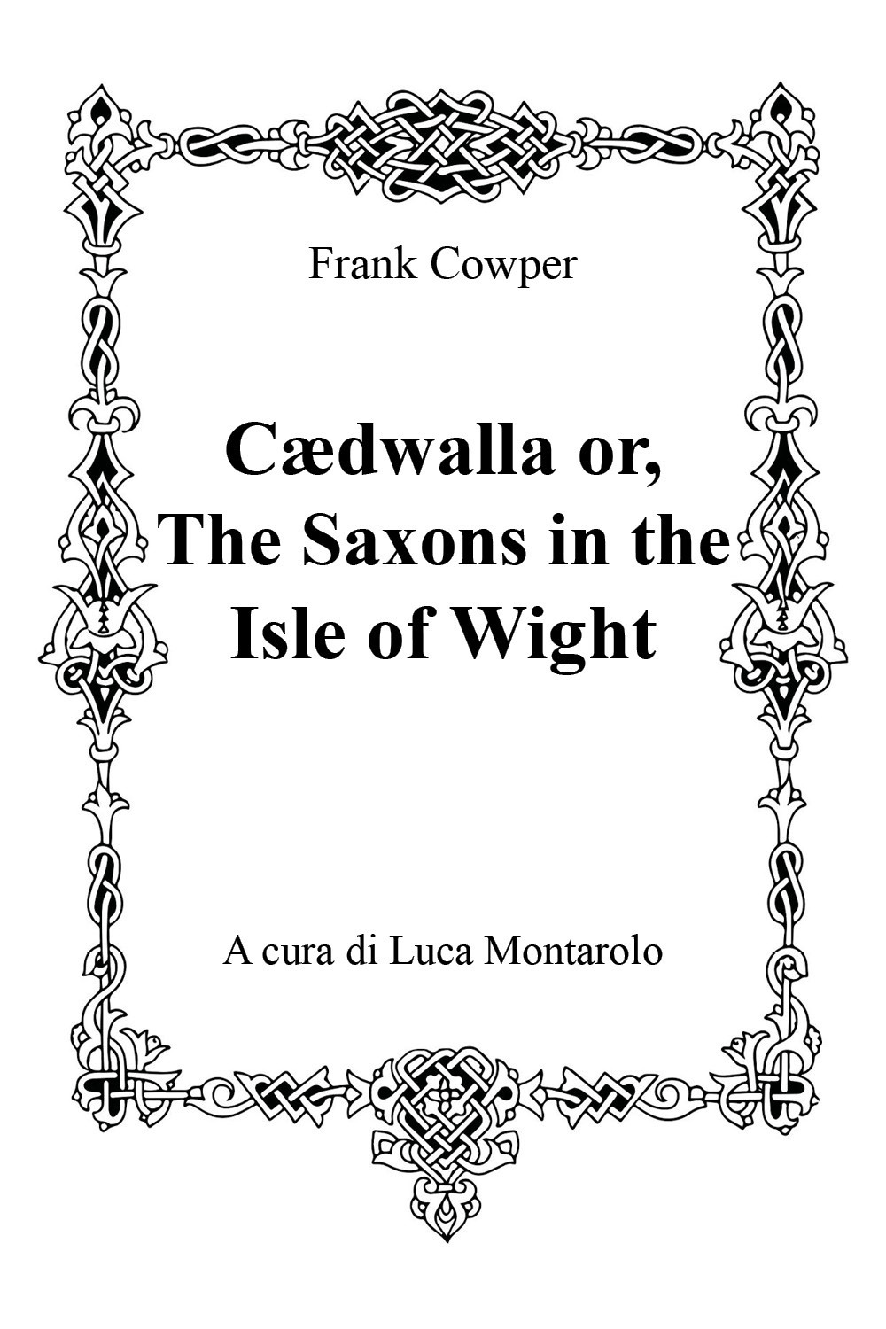 Cædwalla or the Saxons in the Isle of Wight