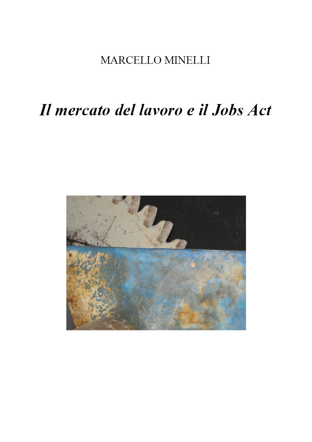 Il mercato del lavoro e il Jobs Act
