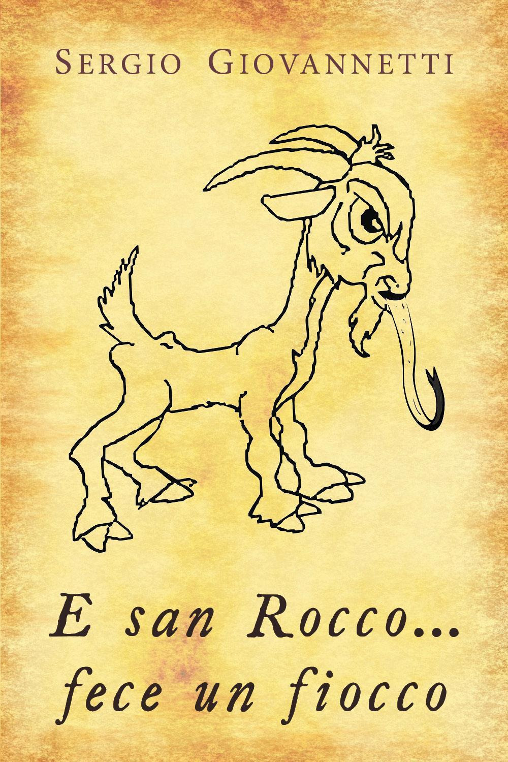 E san Rocco... fece un fiocco