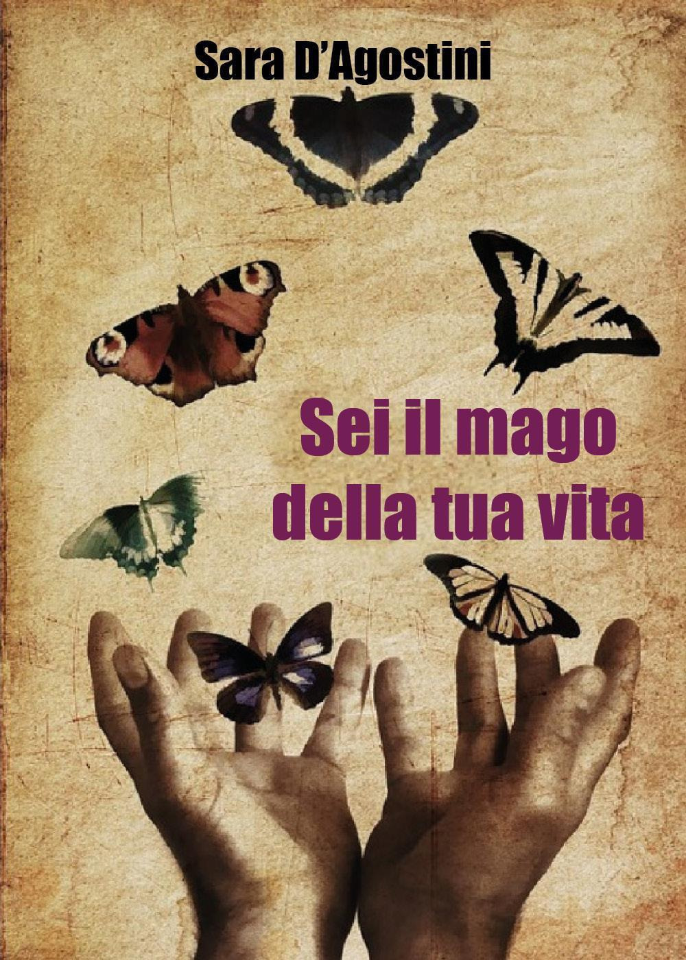 Sei il mago della tua vita