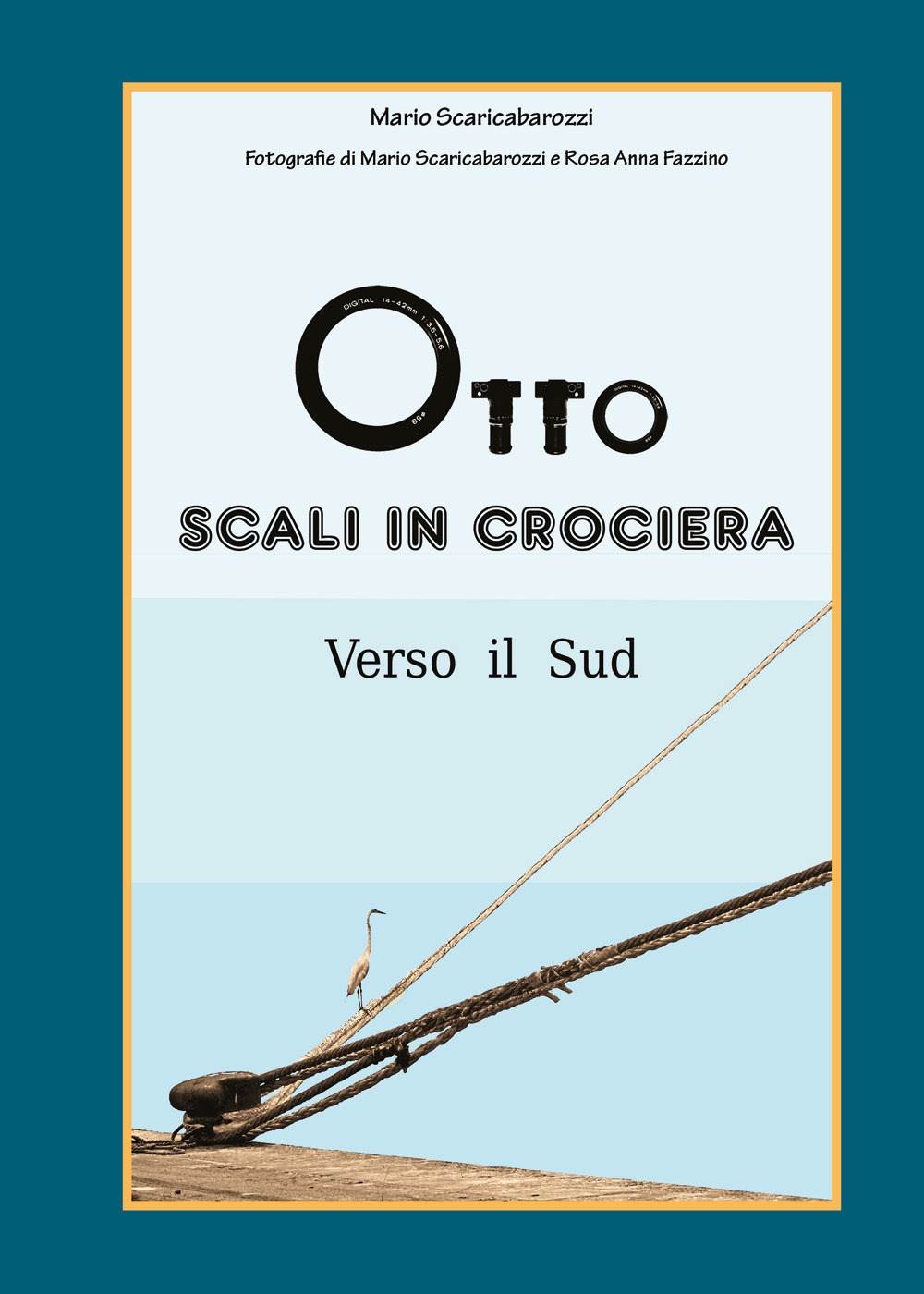 Verso il Sud. Otto scali in crociera