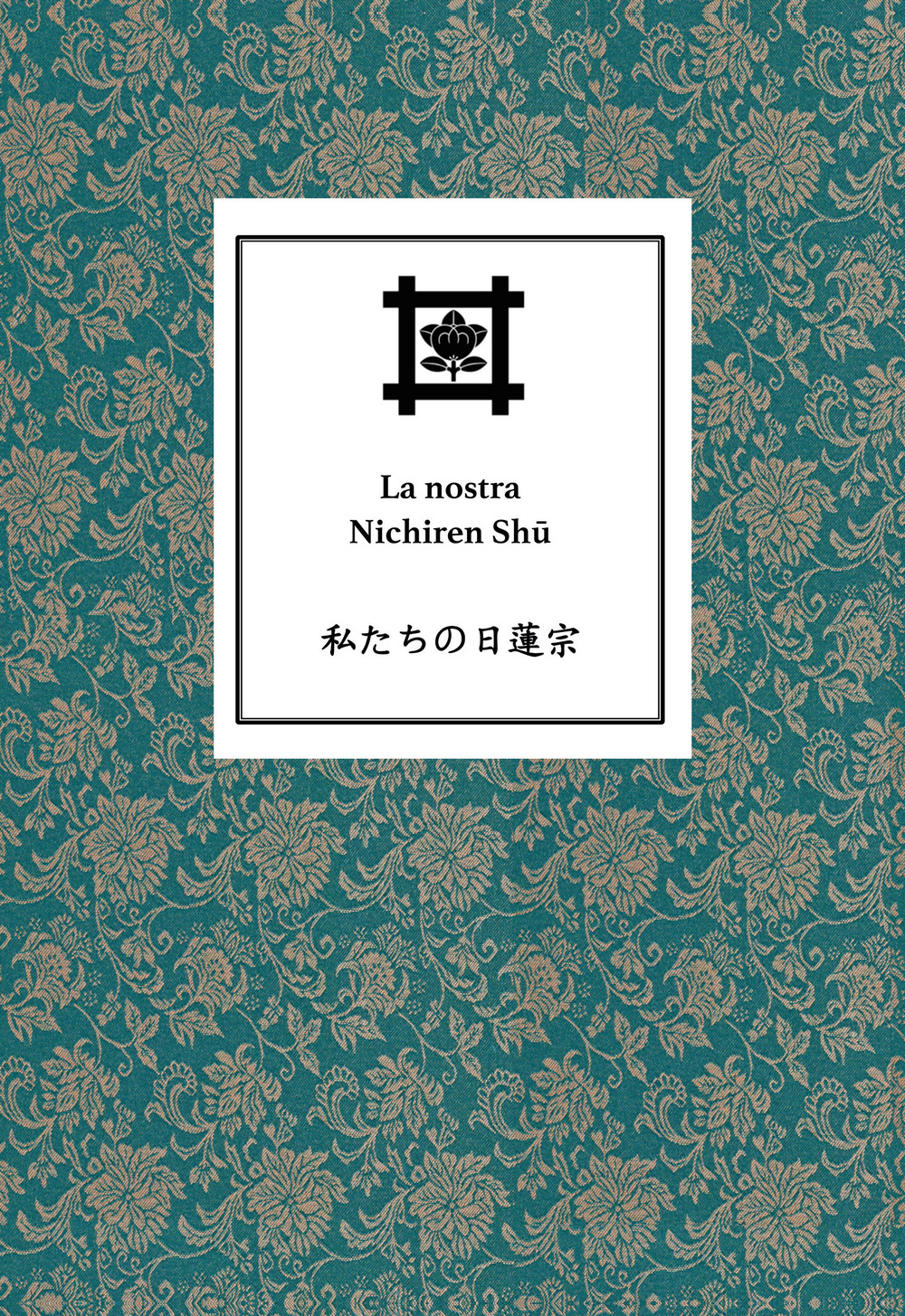 La nostra Nichiren Shu