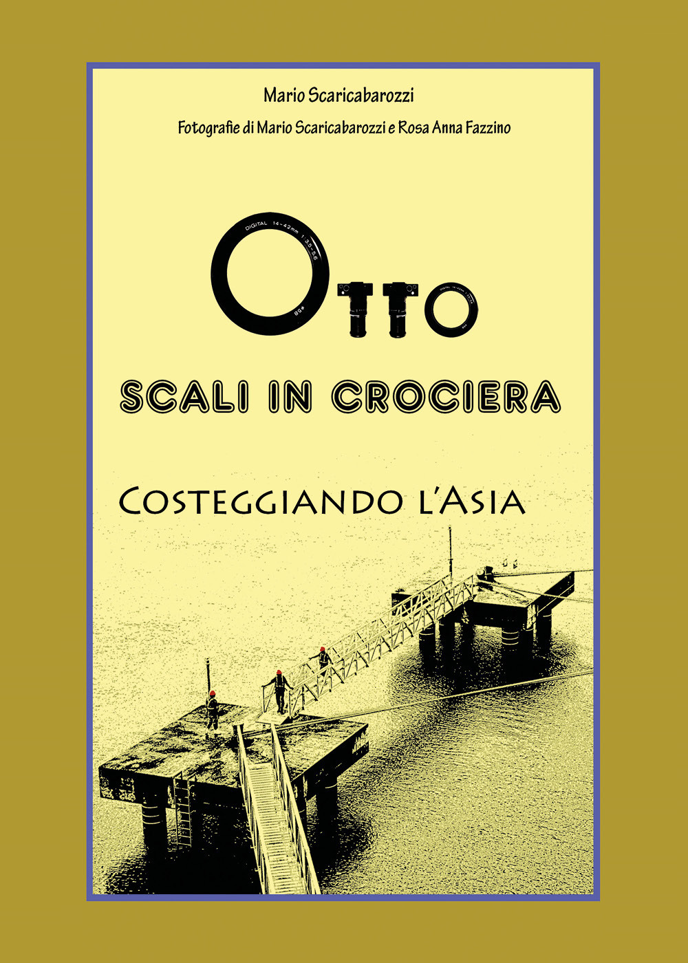 Otto scali in Crociera costeggiando l'Asia